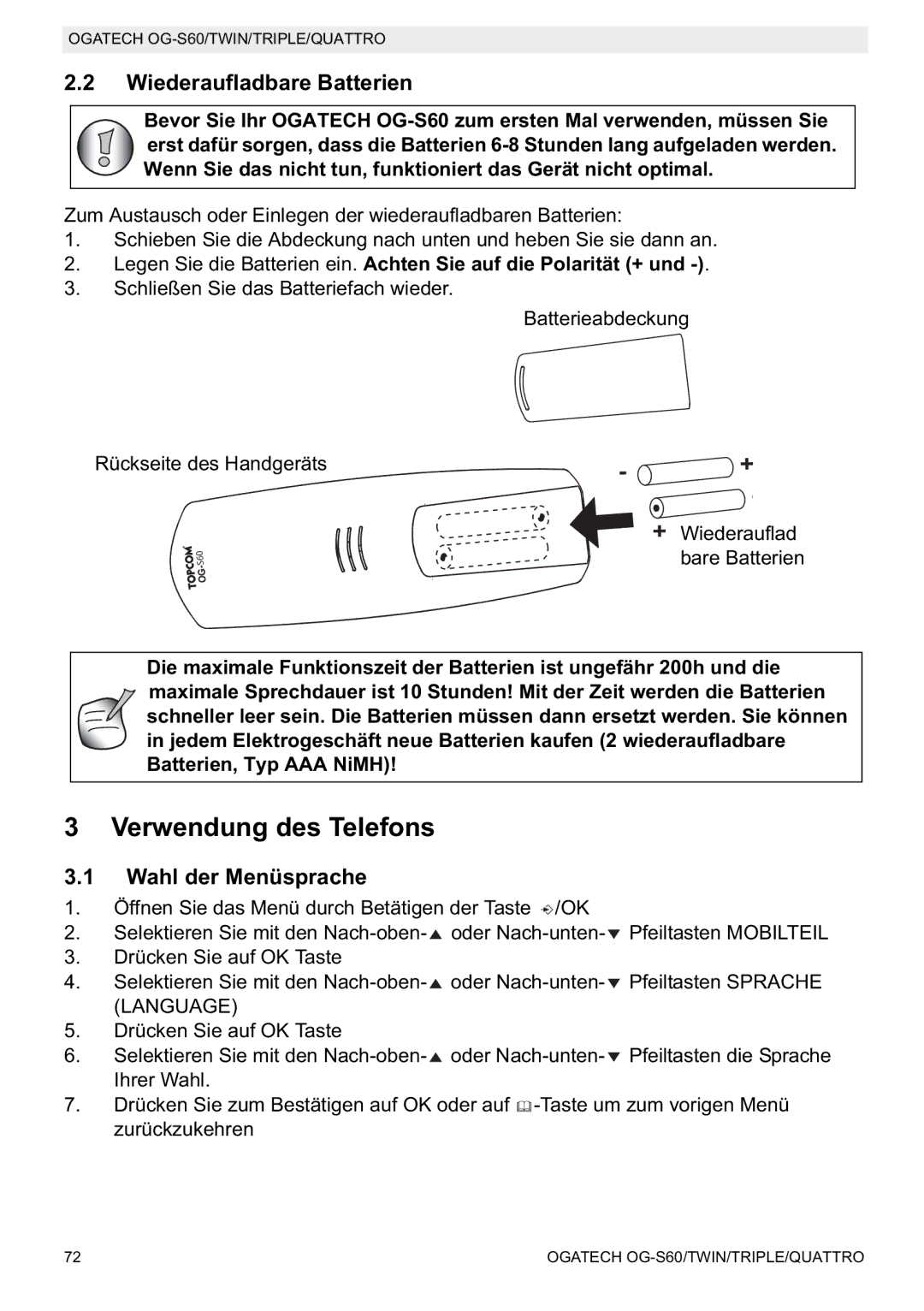 Topcom OGATECH OG-S60 manual do utilizador Verwendung des Telefons, Wiederaufladbare Batterien, Wahl der Menüsprache 