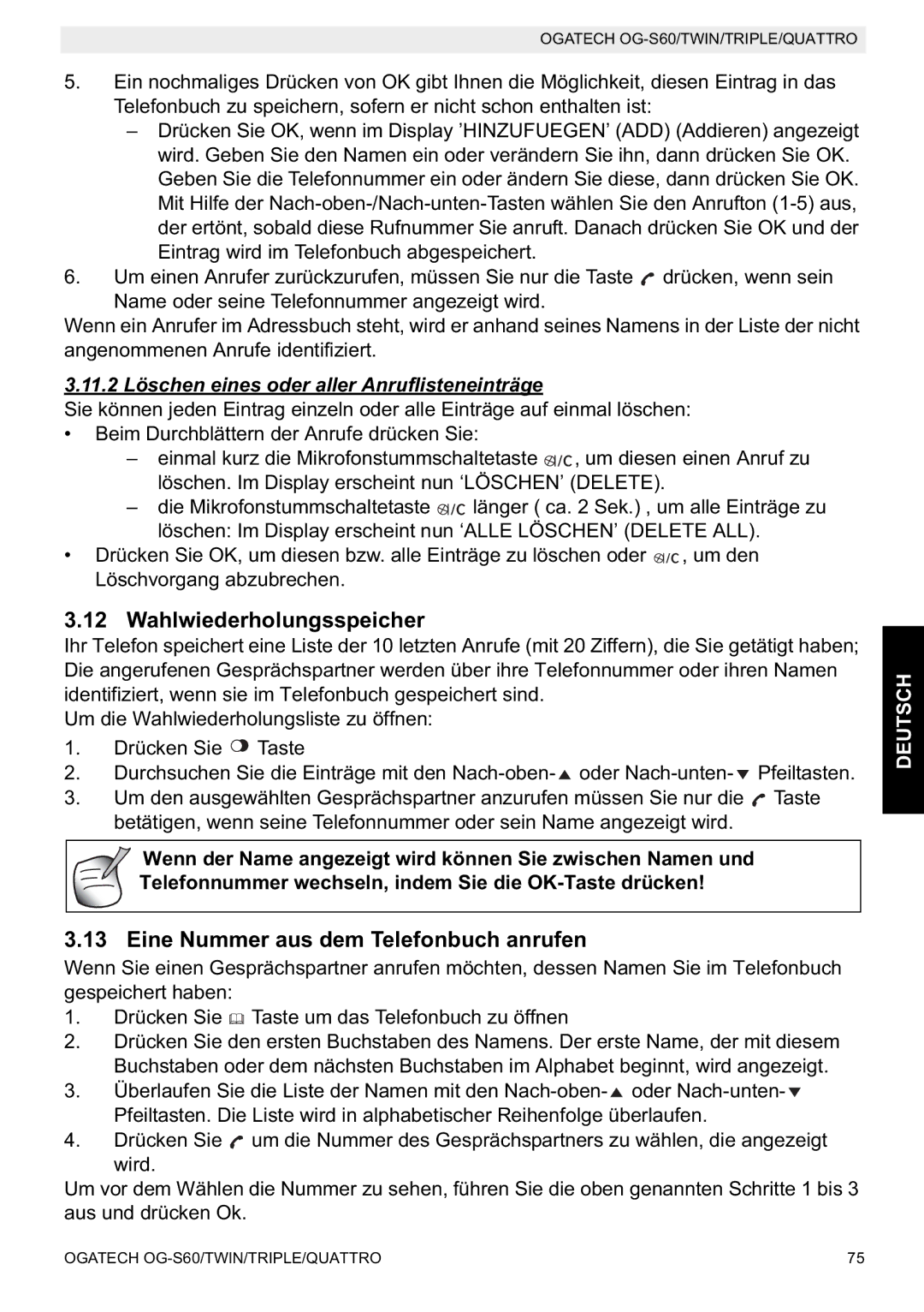 Topcom OGATECH OG-S60 manual do utilizador Wahlwiederholungsspeicher, Eine Nummer aus dem Telefonbuch anrufen 