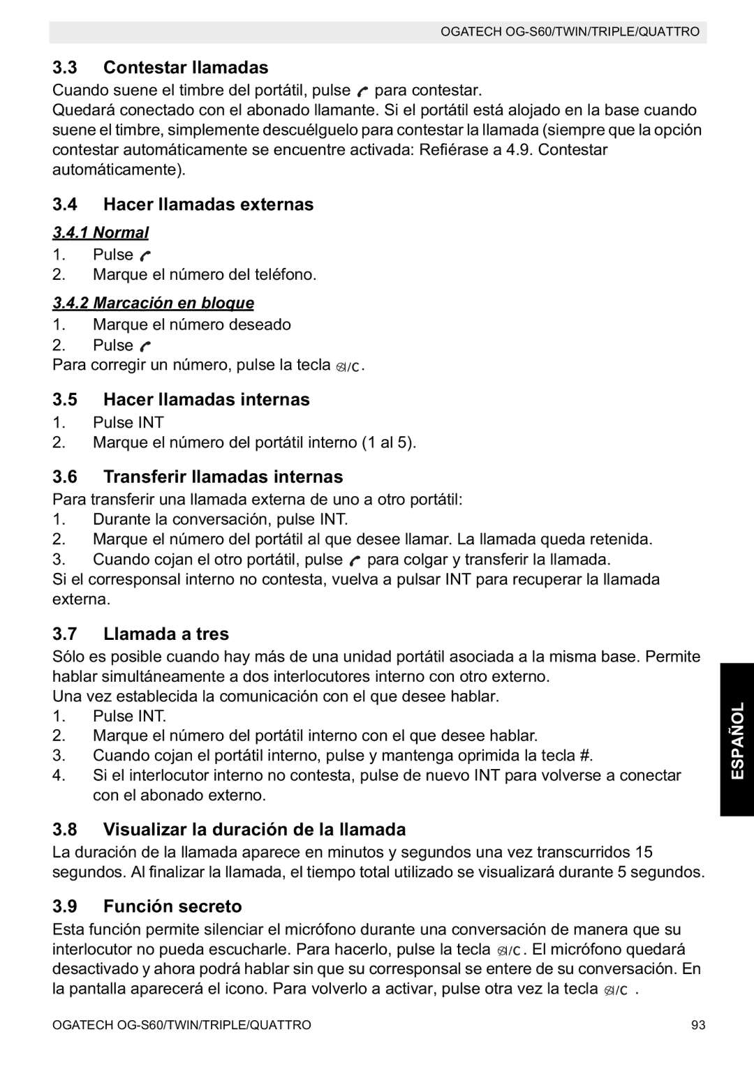 Topcom OGATECH OG-S60 Contestar llamadas, Hacer llamadas externas, Hacer llamadas internas, Transferir llamadas internas 