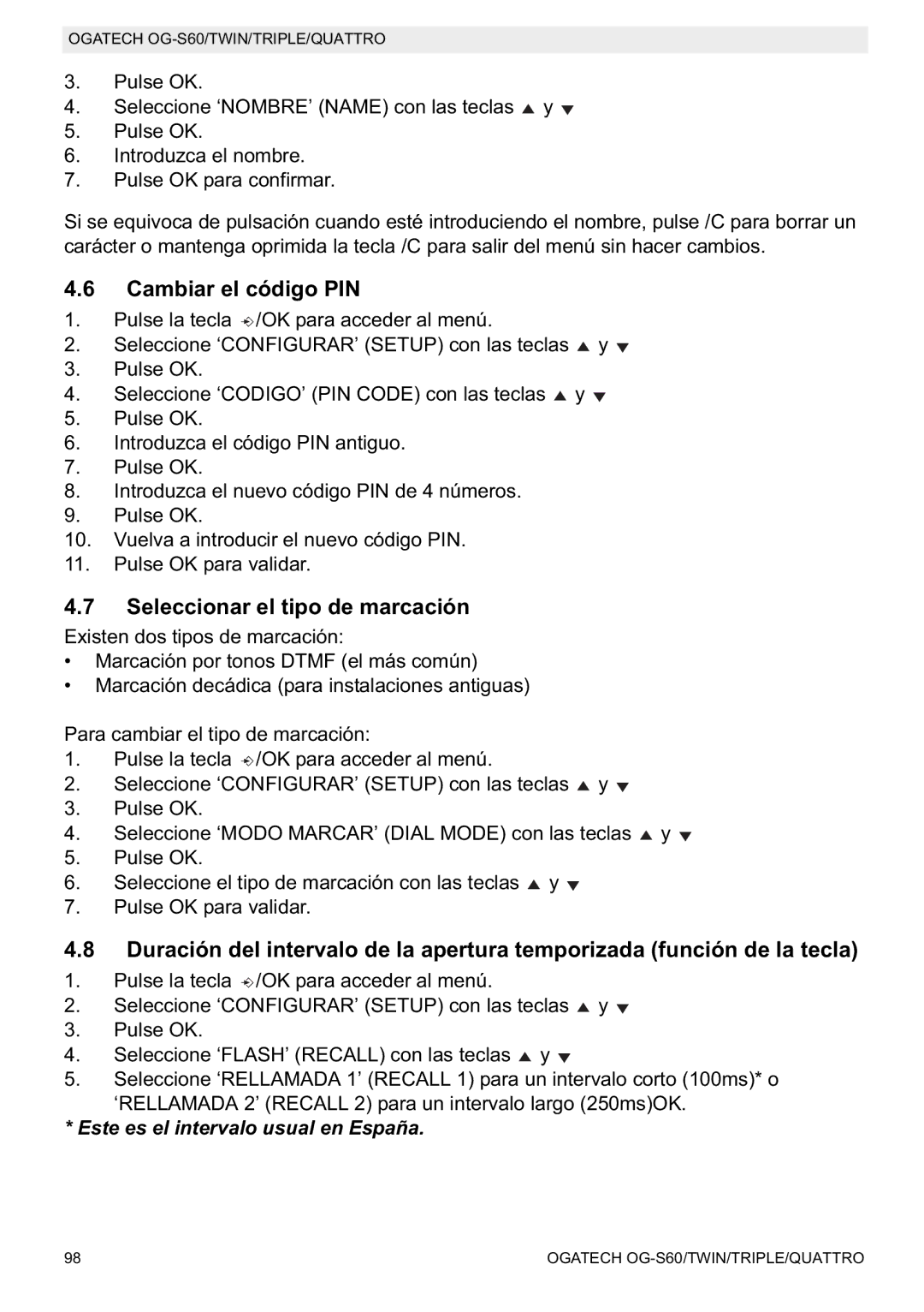 Topcom OGATECH OG-S60 Cambiar el código PIN, Seleccionar el tipo de marcación, Este es el intervalo usual en España 