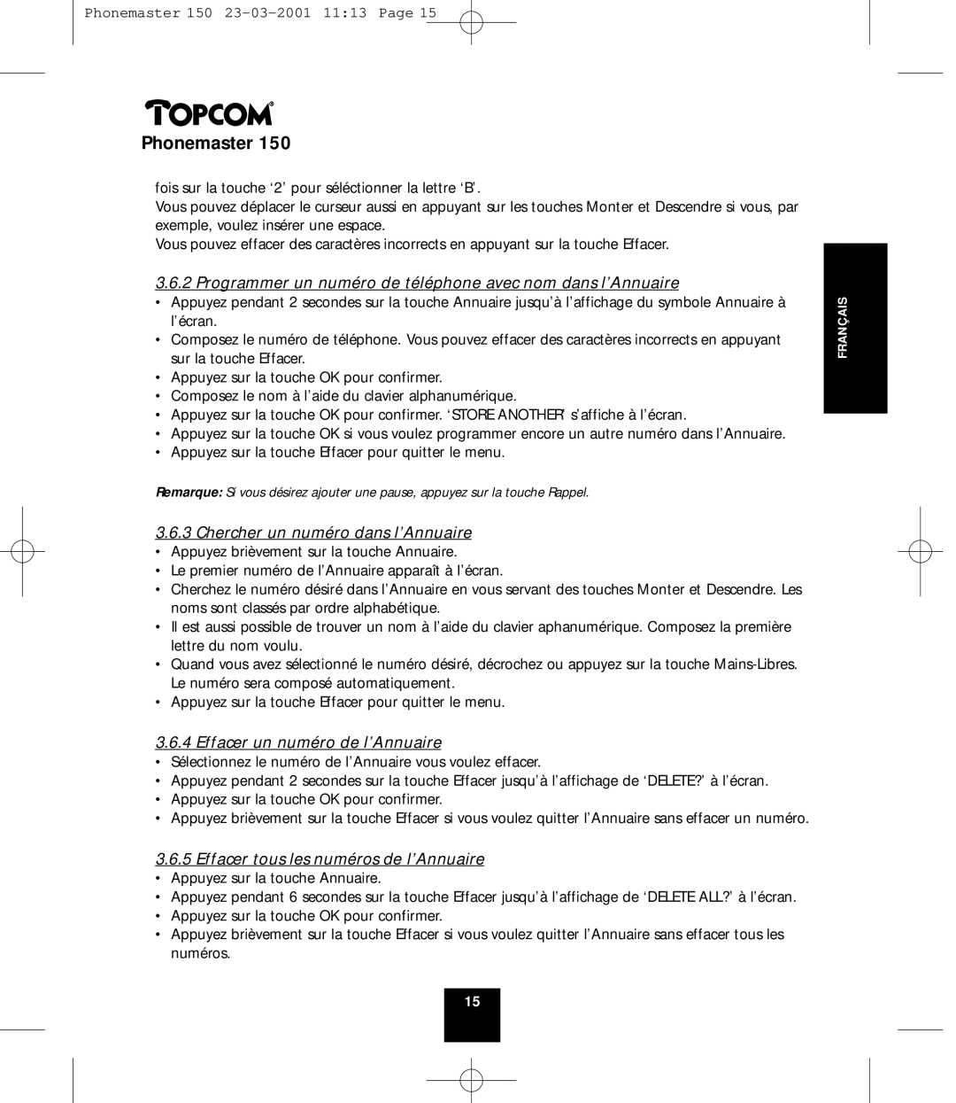 Topcom PHONEMASTER 150 Programmer un numéro de téléphone avec nom dans l’Annuaire, Chercher un numéro dans l’Annuaire 