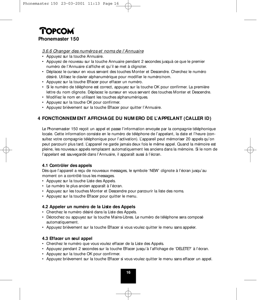 Topcom PHONEMASTER 150 manual Fonctionnement Affichage DU Numero DE L’APPELANT Caller ID, Contrôler des appels 