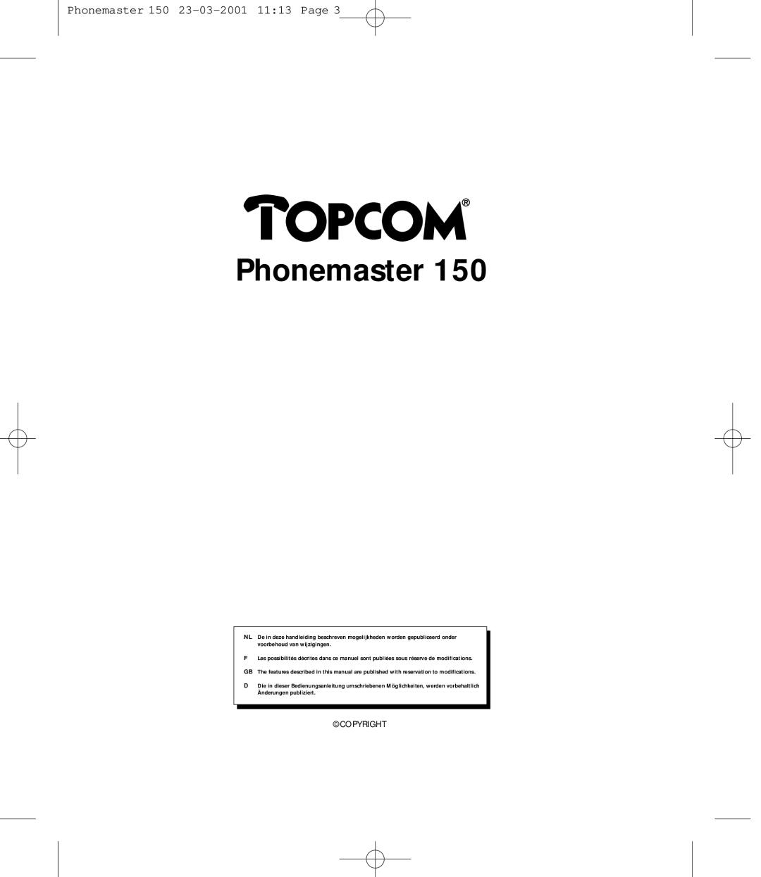 Topcom PHONEMASTER 150 manual Copyright 