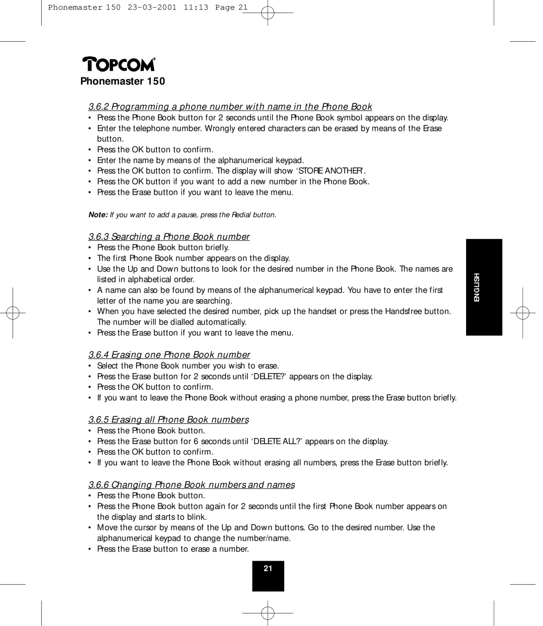 Topcom PHONEMASTER 150 manual Programming a phone number with name in the Phone Book, Searching a Phone Book number 