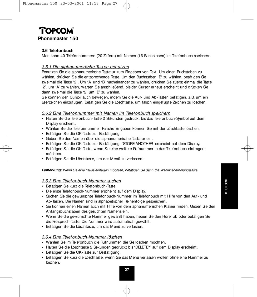 Topcom PHONEMASTER 150 manual Die alphanumerische Tasten benutzen, Eine Telefonbuch-Nummer suchen 