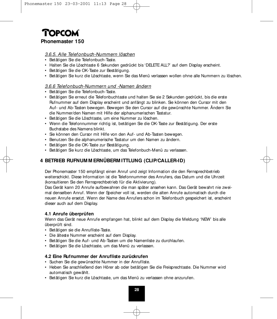 Topcom PHONEMASTER 150 Betrieb Rufnummernübermittlung CLIP/CALLER-ID, Alle Telefonbuch-Nummern löschen, Anrufe überprüfen 