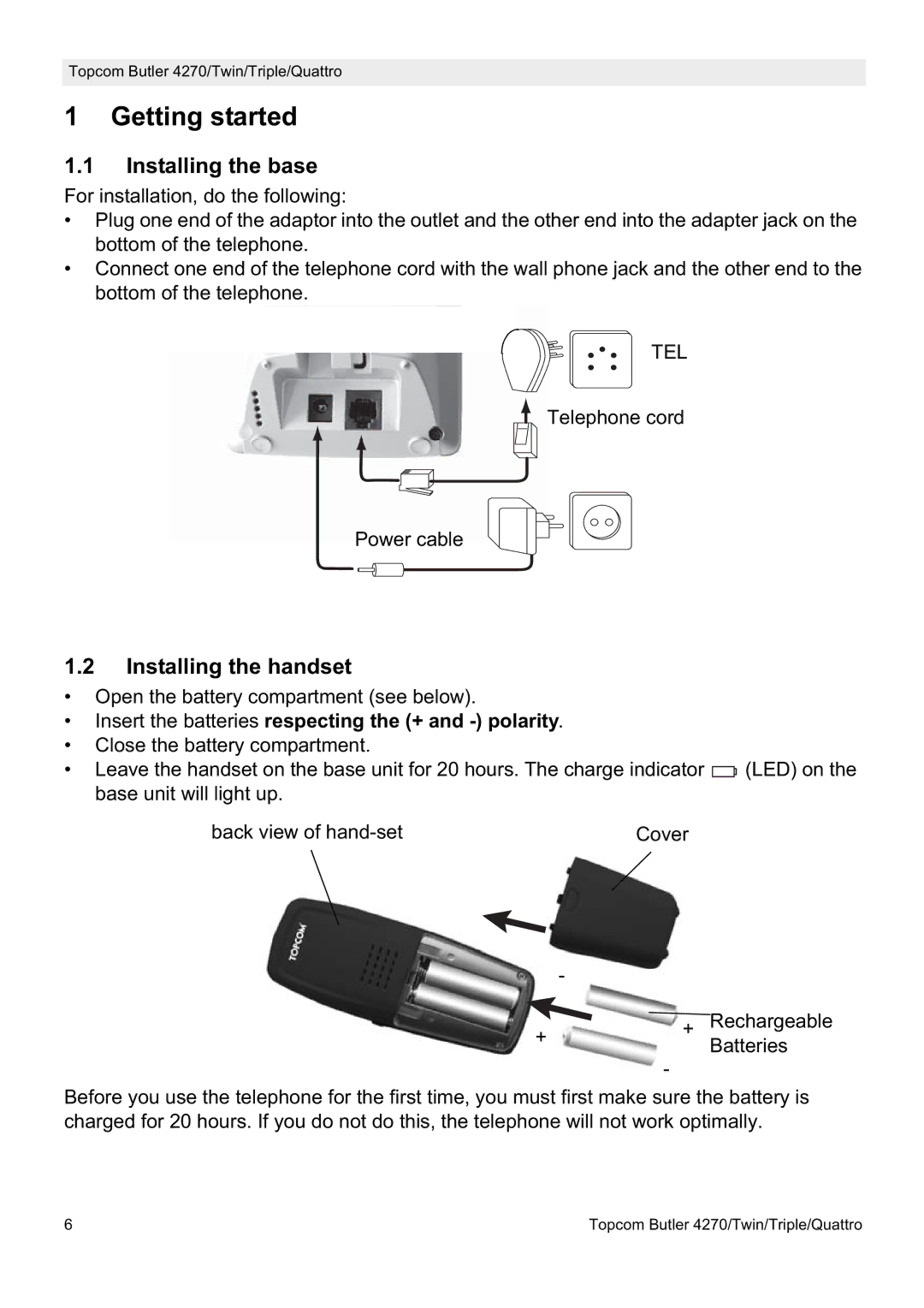 Topcom Triple, Quatro, Twin, 4270 manual Getting started, Installing the base, Installing the handset 