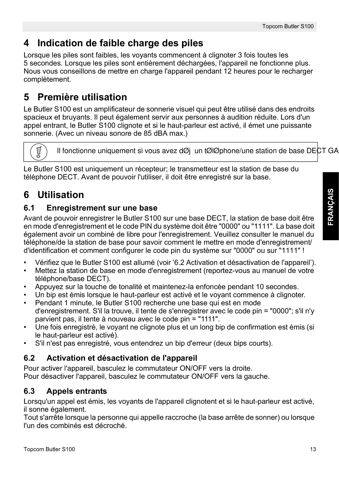 Topcom S100 manual do utilizador Indication de faible charge des piles, Première utilisation, Utilisation 