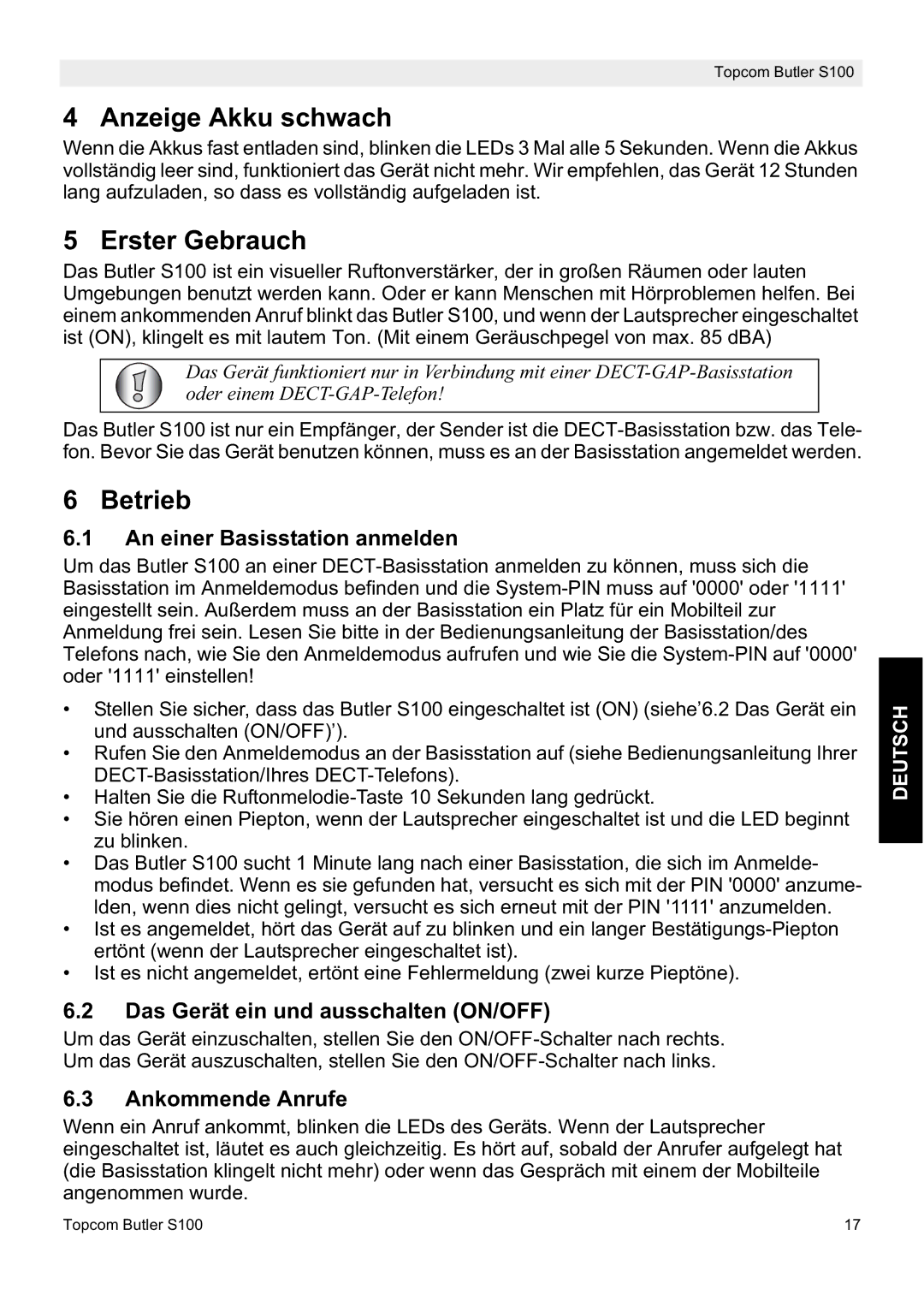 Topcom S100 manual do utilizador Anzeige Akku schwach, Erster Gebrauch, Betrieb 