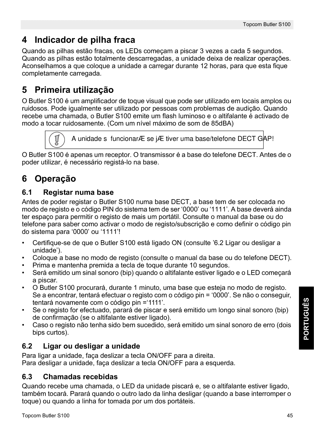 Topcom S100 manual do utilizador Indicador de pilha fraca, Primeira utilização, Operação 