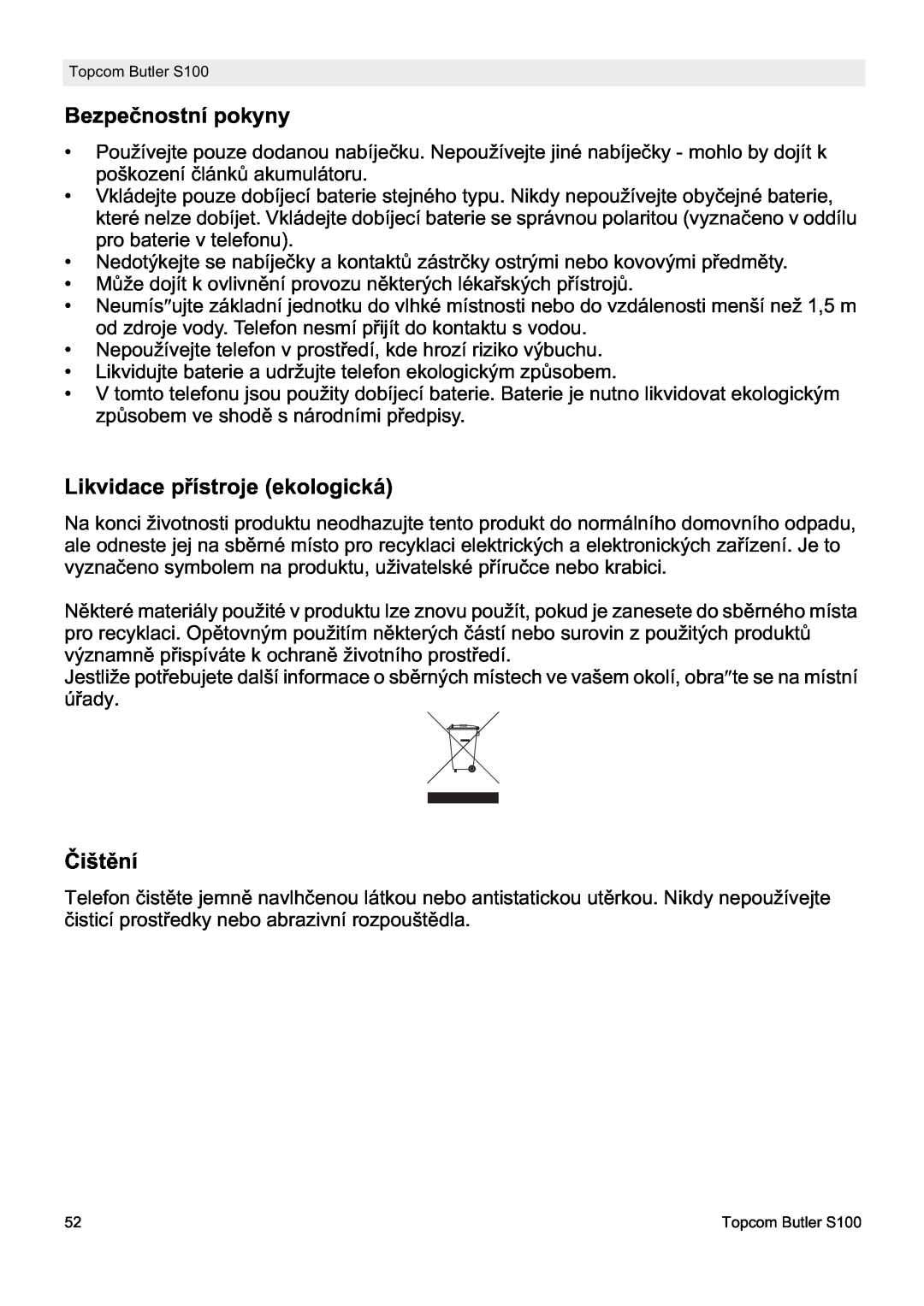 Topcom S100 manual do utilizador Bezpeþnostní pokyny, Likvidace pĜístroje ekologická, ýištČní 