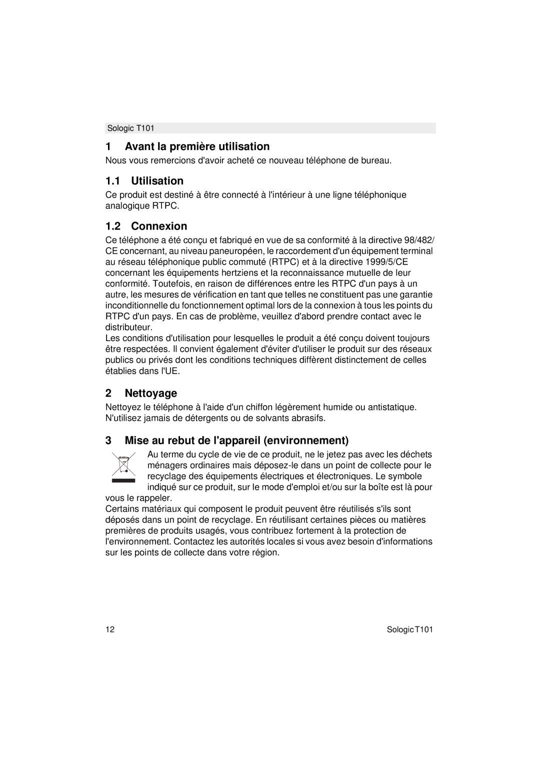 Topcom T101 Avant la première utilisation, Utilisation, Connexion, Nettoyage, Mise au rebut de lappareil environnement 