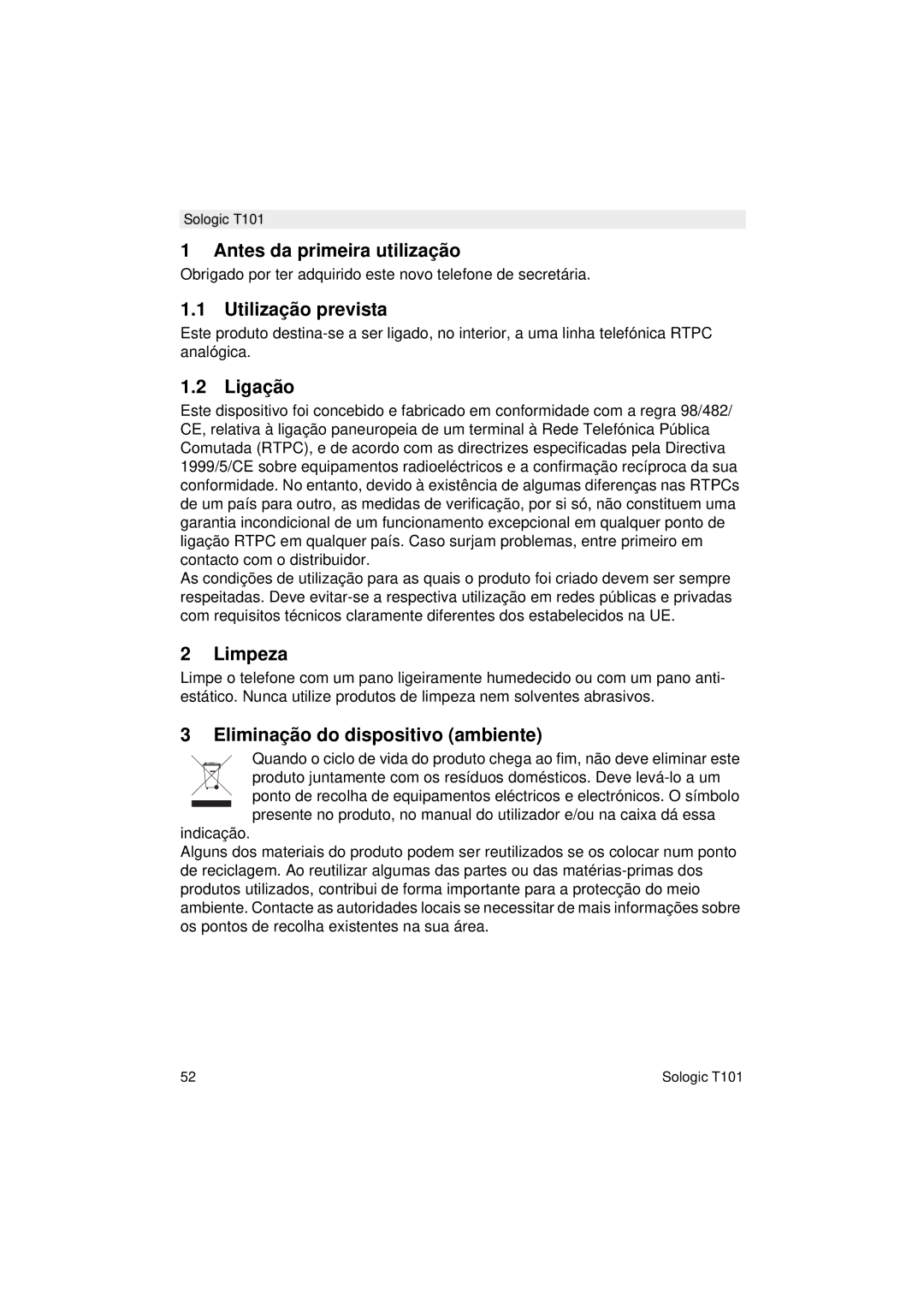 Topcom T101 Antes da primeira utilização, Utilização prevista, Ligação, Limpeza, Eliminação do dispositivo ambiente 