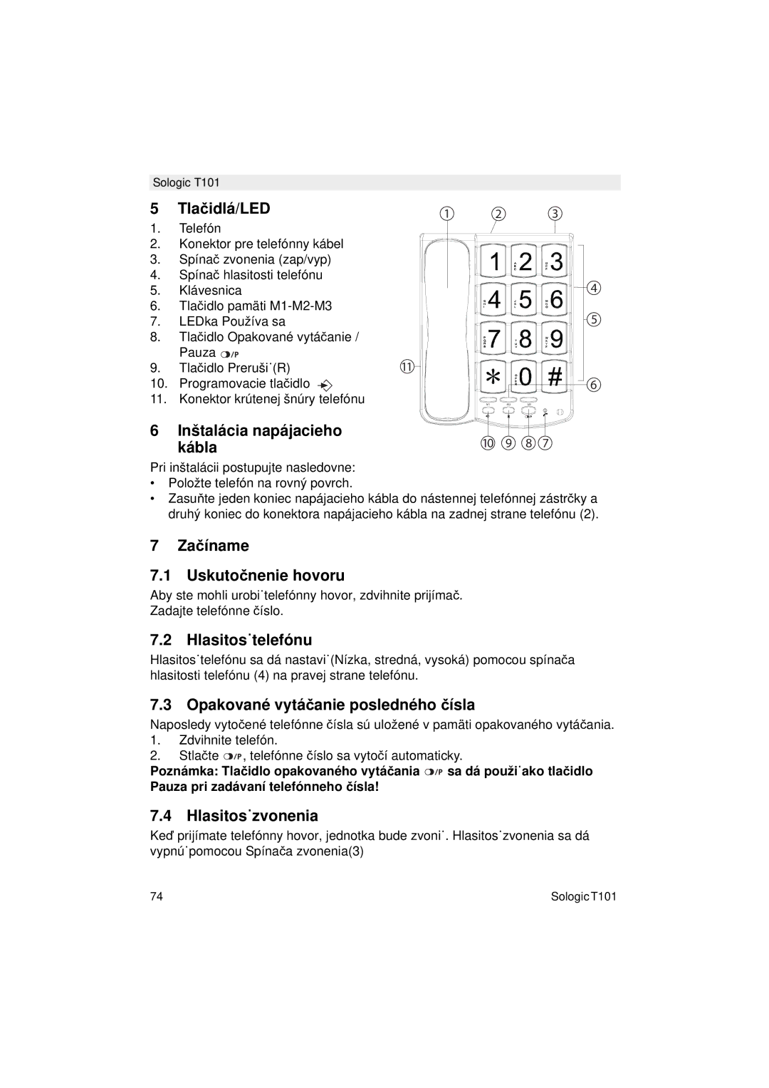 Topcom T101 Tlačidlá/LED, Inštalácia napájacieho kábla, Začíname Uskutočnenie hovoru, Hlasitos˙telefónu, Hlasitos˙zvonenia 