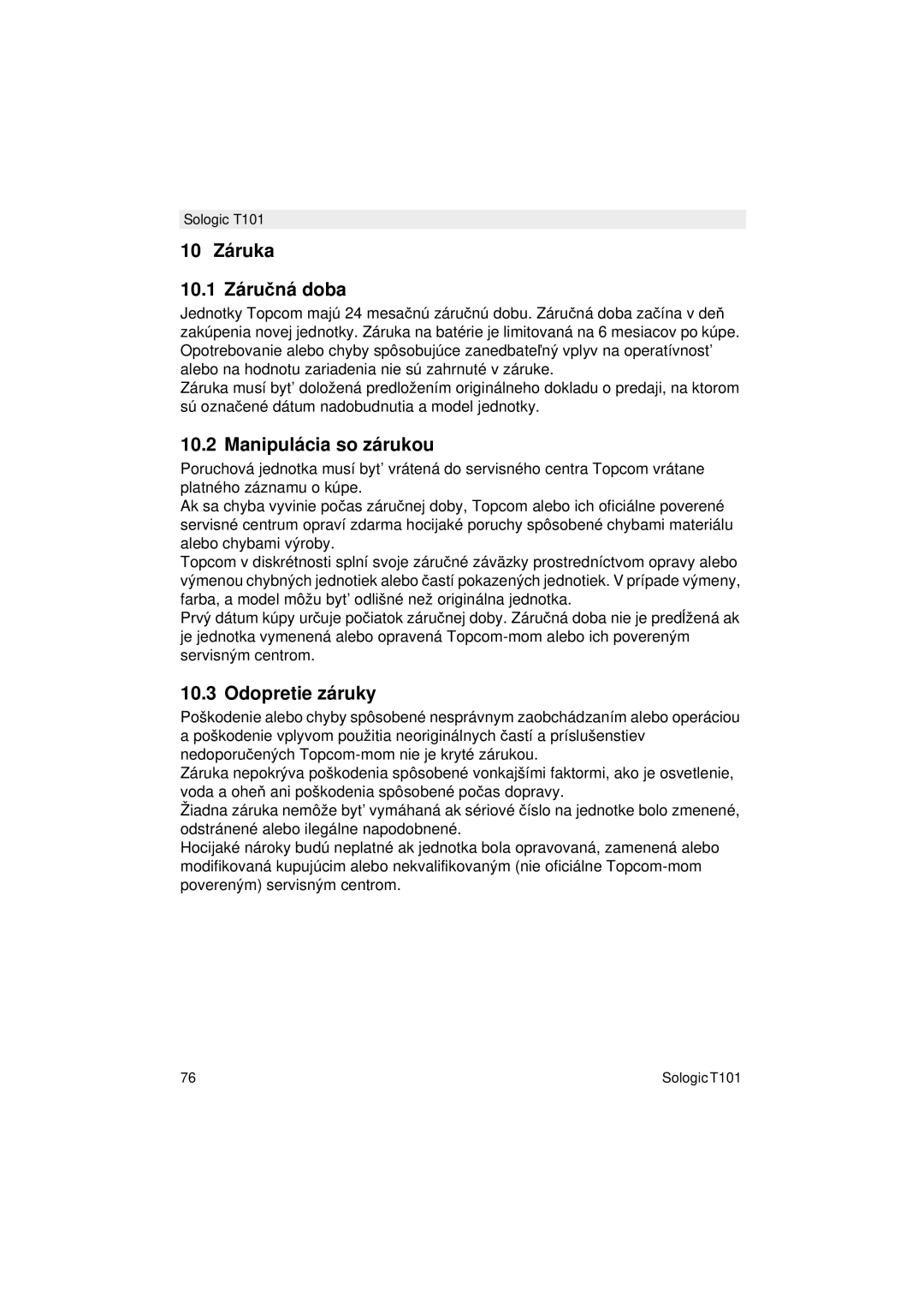 Topcom T101 manual do utilizador 10 Záruka 10.1 Záručná doba, Manipulácia so zárukou, Odopretie záruky 