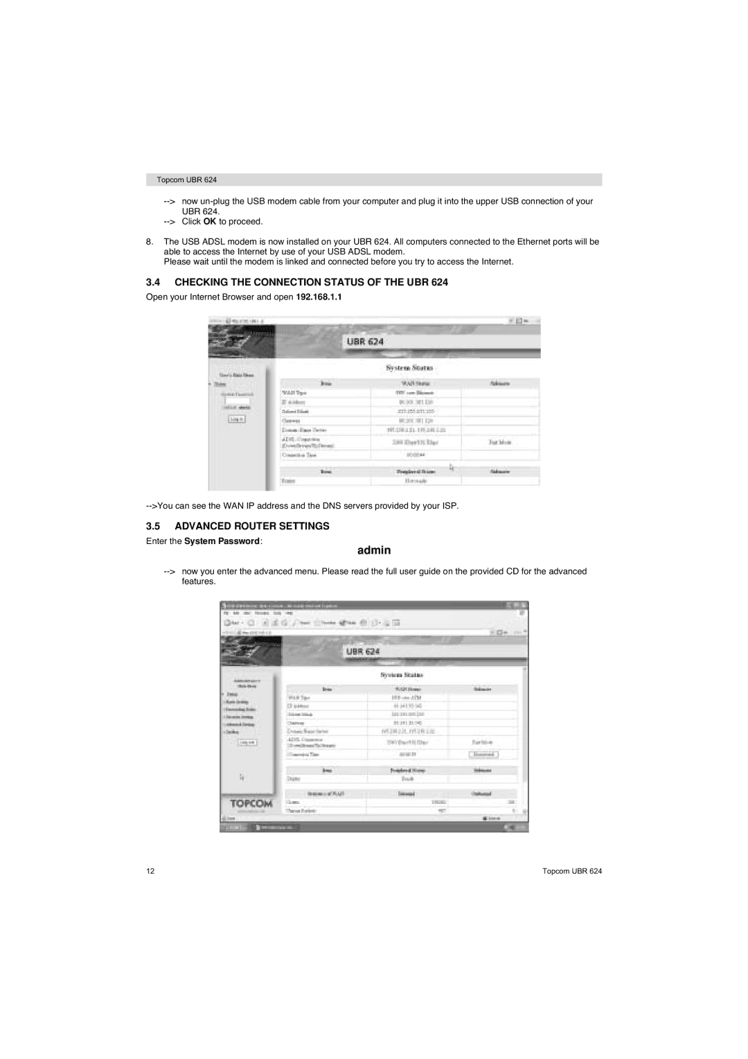 Topcom UBR 624 manual Checking the Connection Status of the UBR, Advanced Router Settings, Enter the System Password 