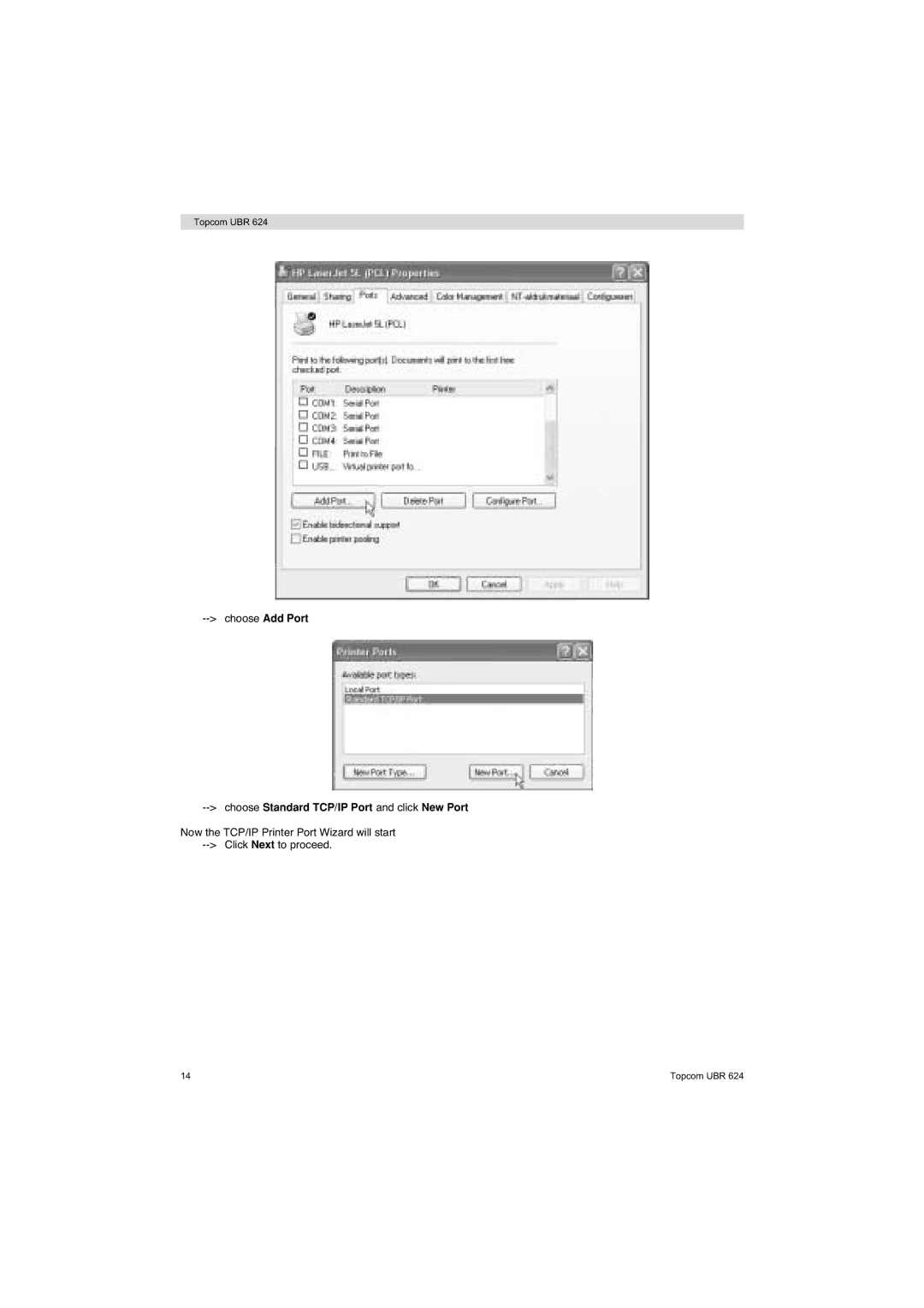 Topcom UBR 624 manual Choose Standard TCP/IP Port and click New Port 