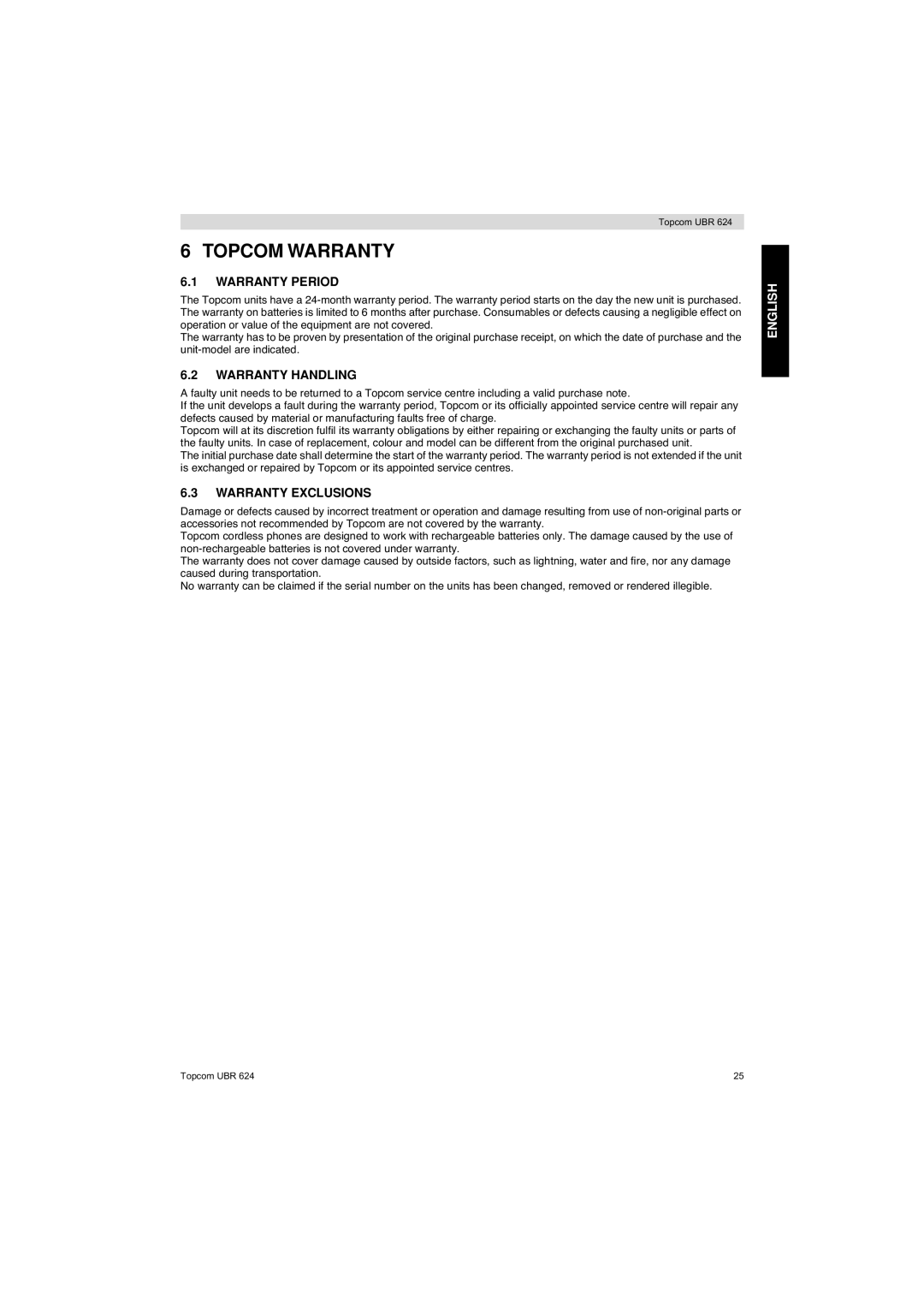 Topcom UBR 624 manual Topcom Warranty, Warranty Period, Warranty Handling, Warranty Exclusions 