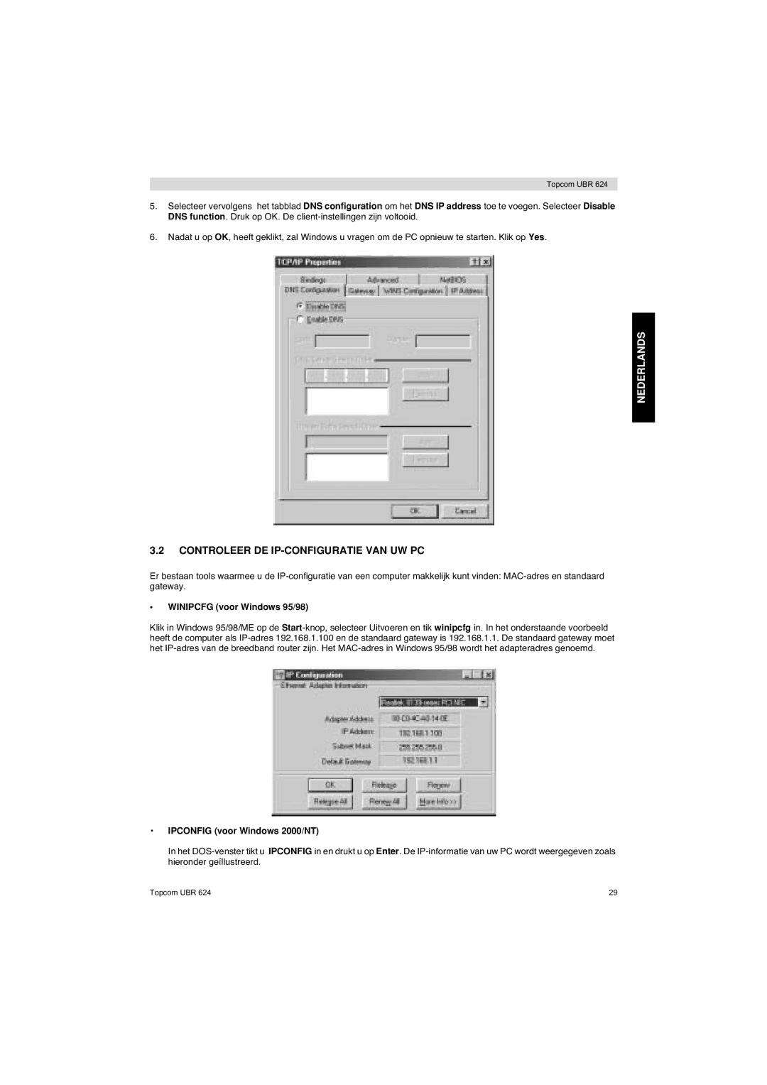 Topcom UBR 624 manual Controleer DE IP-CONFIGURATIE VAN UW PC, Winipcfg voor Windows 95/98, Ipconfig voor Windows 2000/NT 