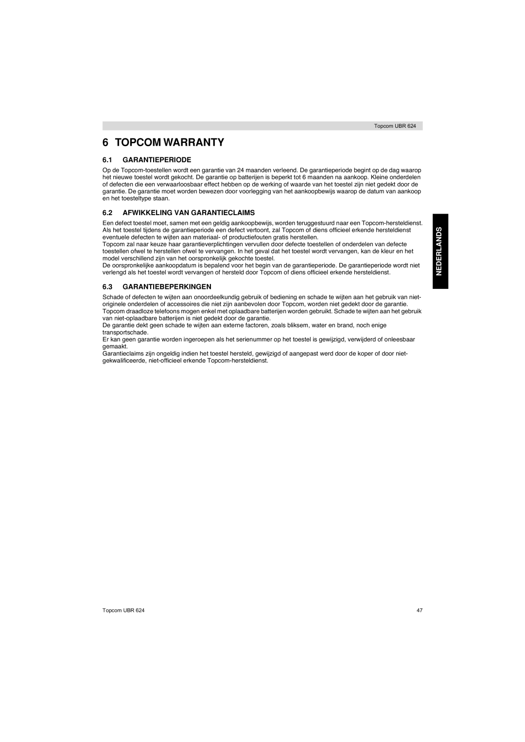 Topcom UBR 624 manual Garantieperiode, Afwikkeling VAN Garantieclaims, Garantiebeperkingen 