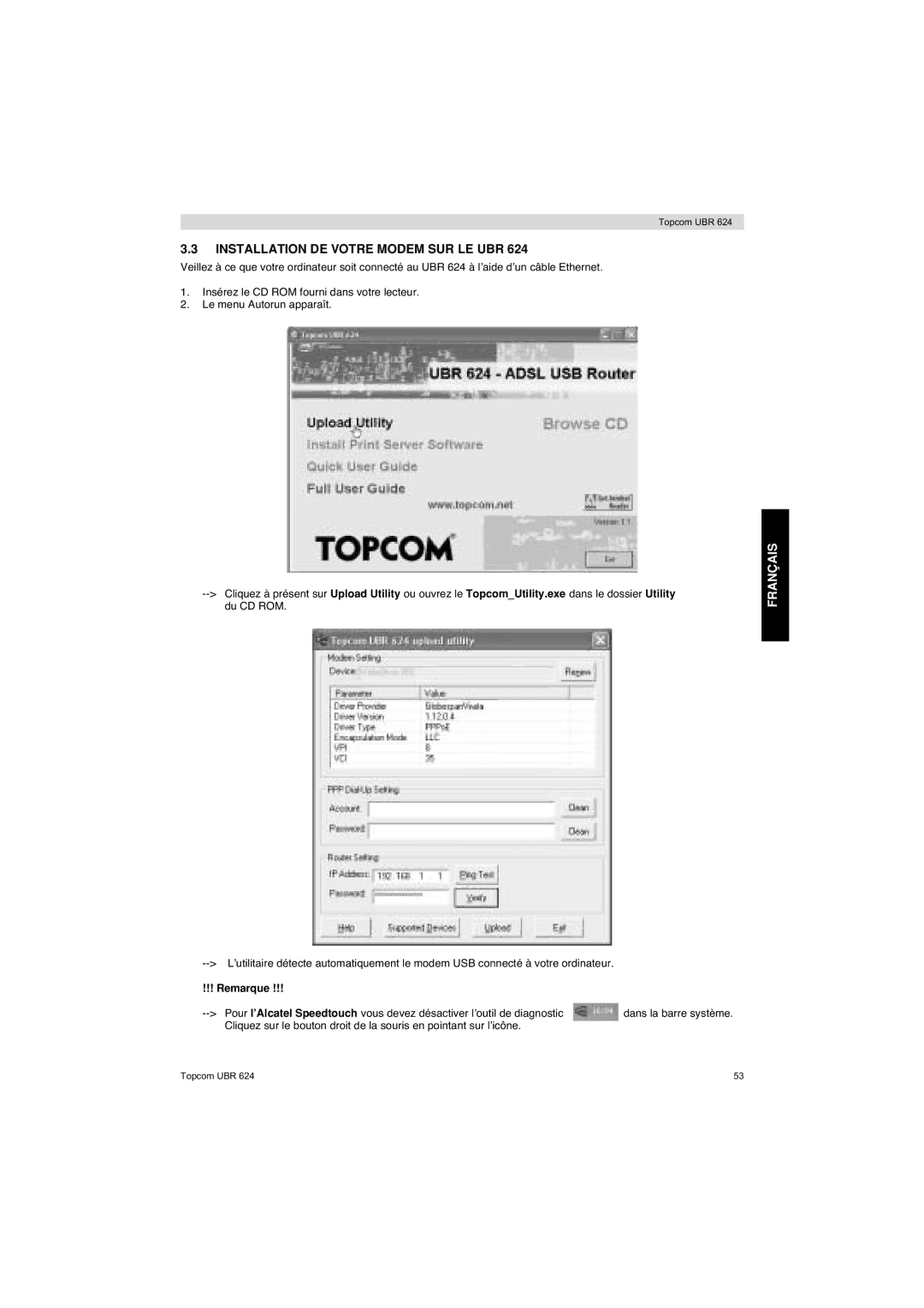 Topcom UBR 624 manual Installation DE Votre Modem SUR LE UBR, Remarque 