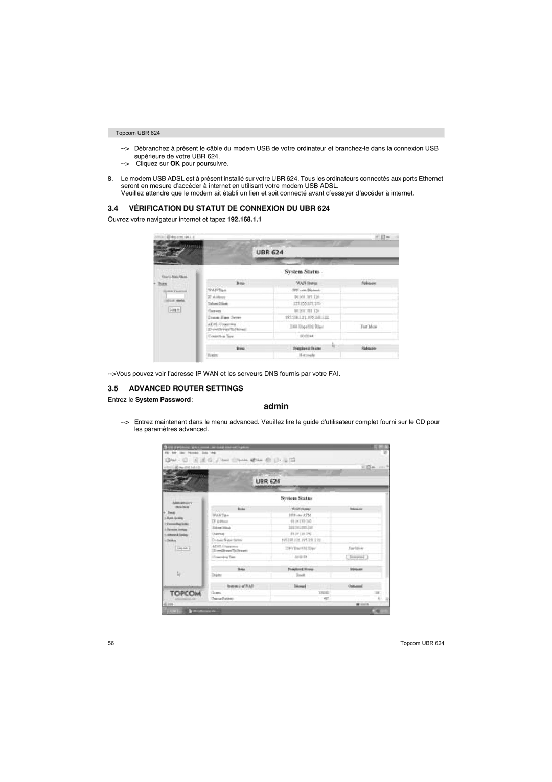 Topcom UBR 624 manual Vérification DU Statut DE Connexion DU UBR, Entrez le System Password 