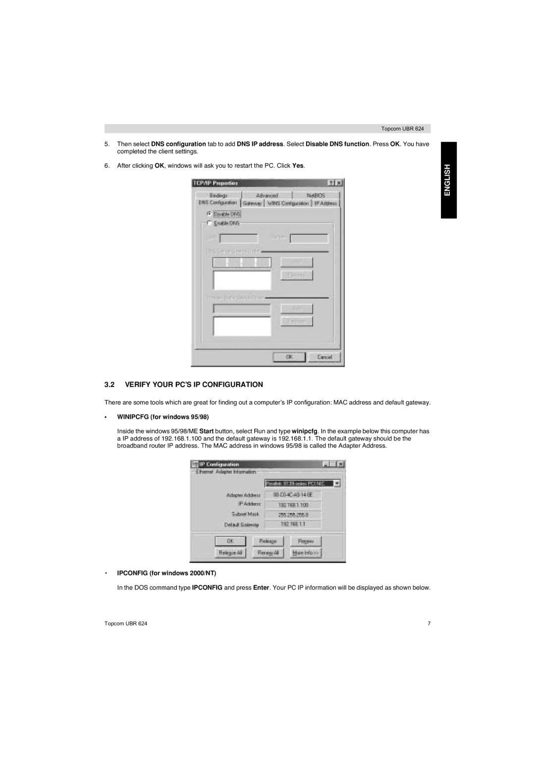 Topcom UBR 624 manual Verify Your PC’S IP Configuration, Winipcfg for windows 95/98, Ipconfig for windows 2000/NT 