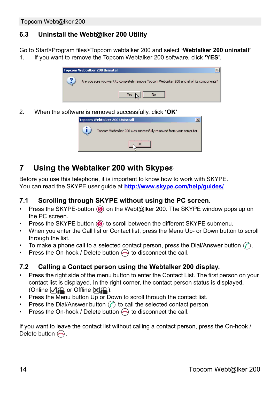 Topcom V 1.0 manual Using the Webtalker 200 with Skype, Uninstall the Webt@lker 200 Utility 