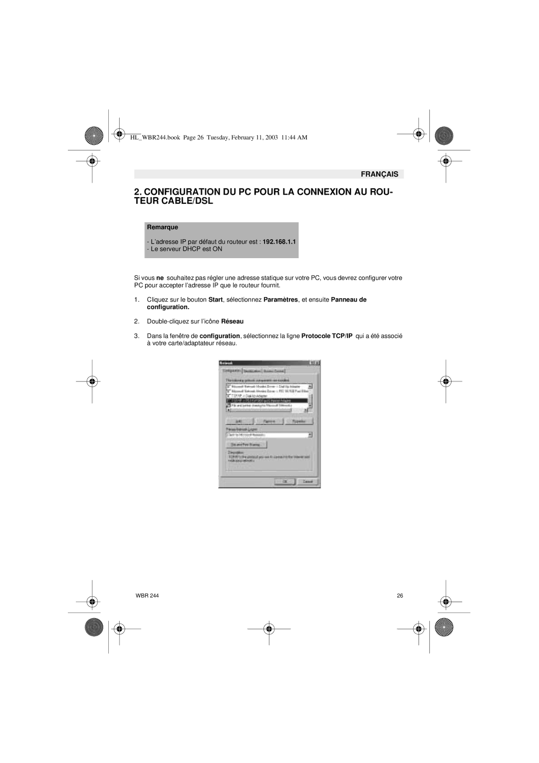 Topcom WBR 244 manual Configuration DU PC Pour LA Connexion AU ROU- Teur CABLE/DSL, Remarque 