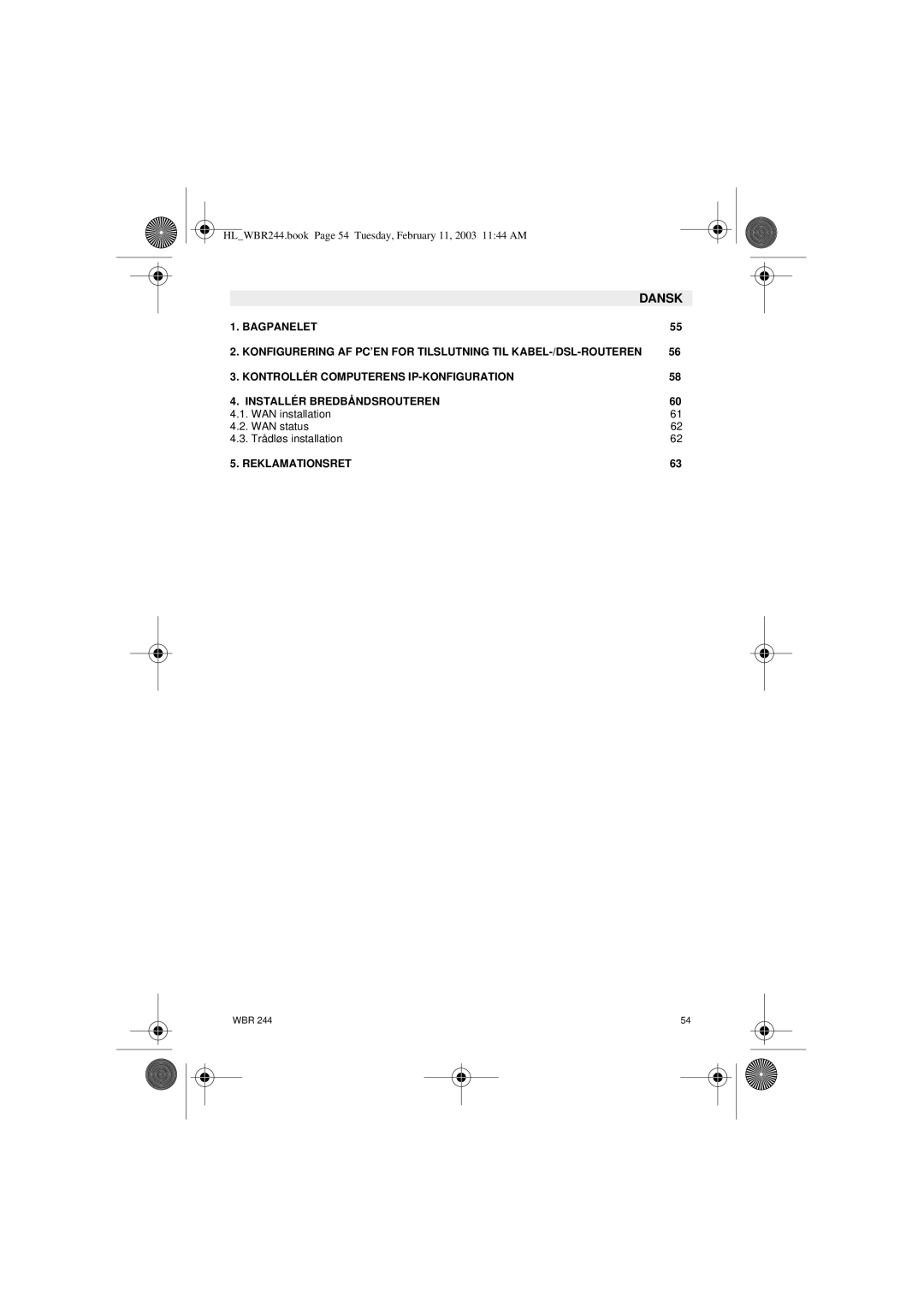 Topcom WBR 244 manual Dansk, WAN installation WAN status Trådløs installation 