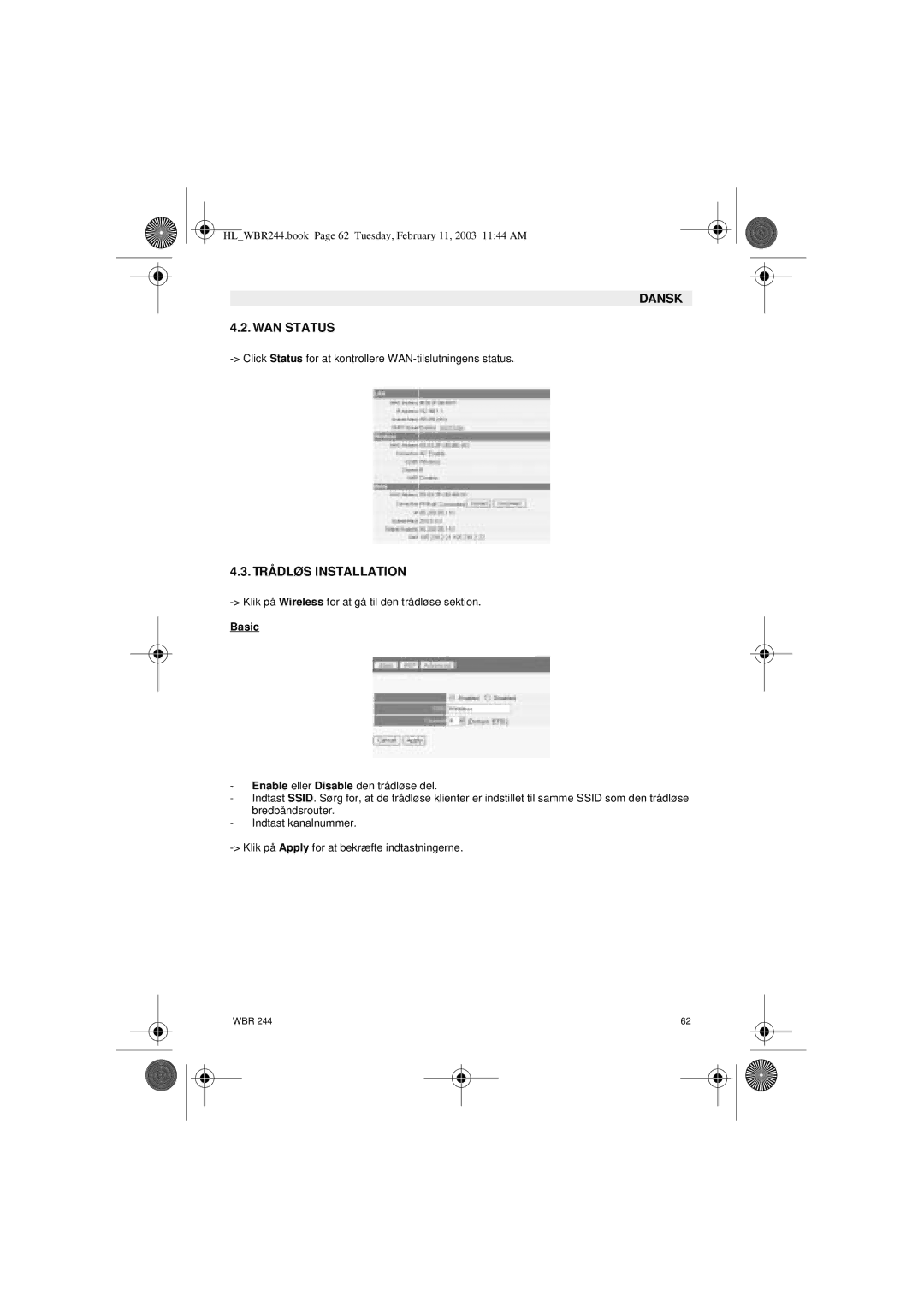 Topcom WBR 244 manual Dansk WAN Status, Trådløs Installation 