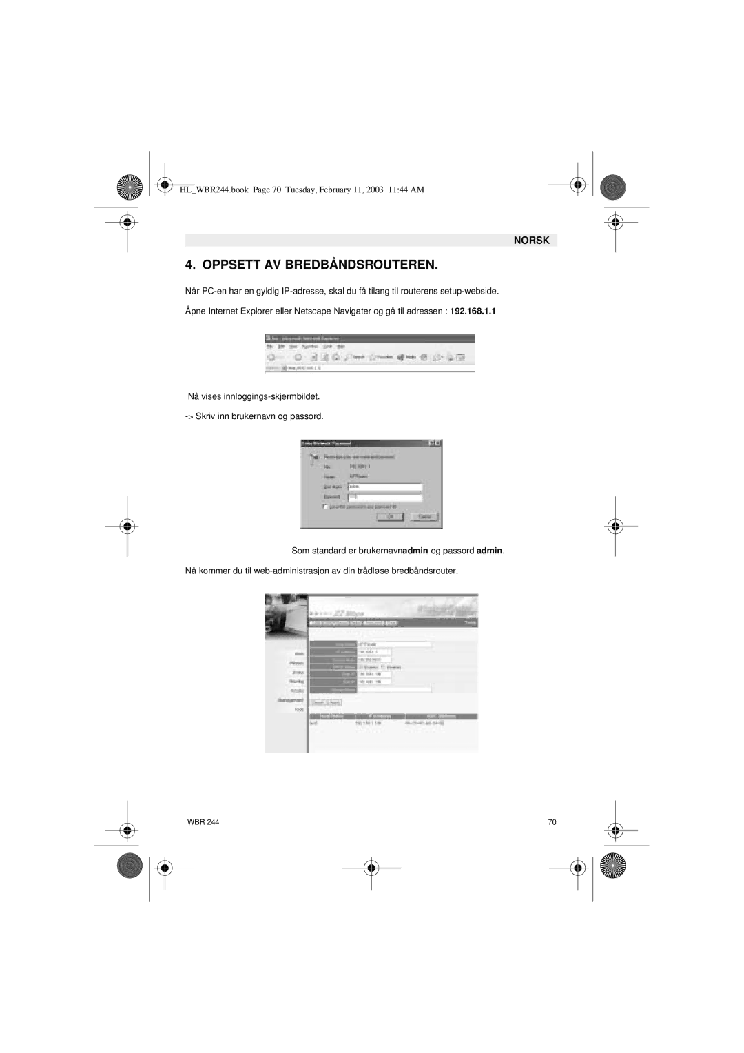 Topcom WBR 244 manual Oppsett AV Bredbåndsrouteren 