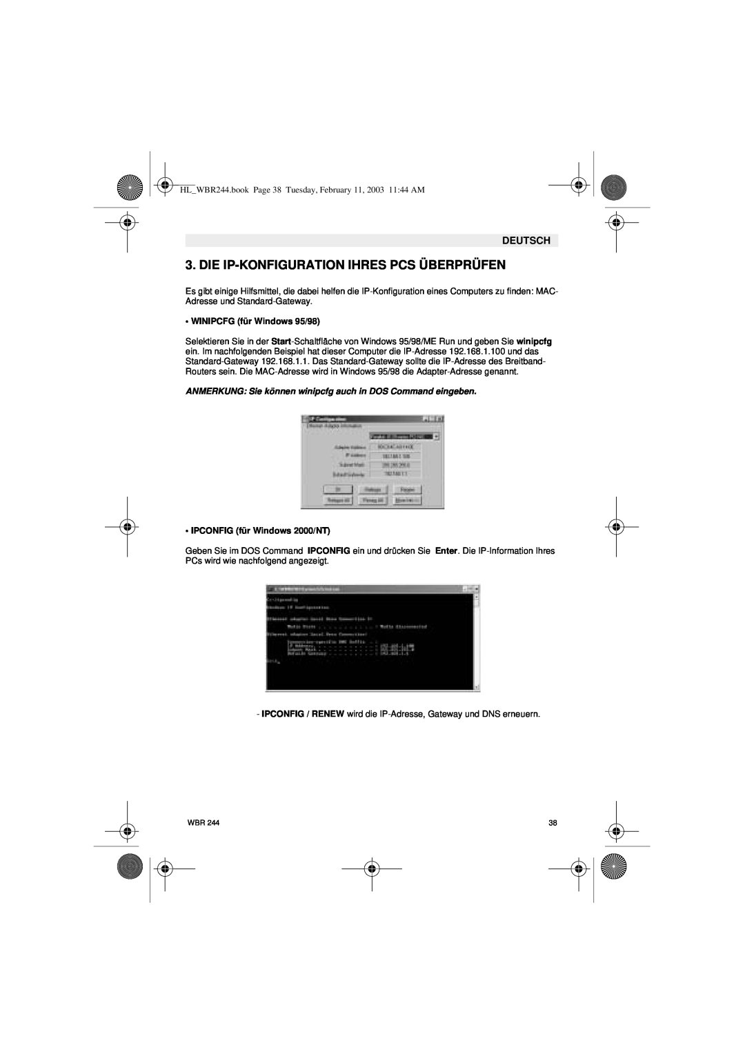 Topcom WBR 244 manual Die Ip-Konfiguration Ihres Pcs Überprüfen, WINIPCFG für Windows 95/98, IPCONFIG für Windows 2000/NT 