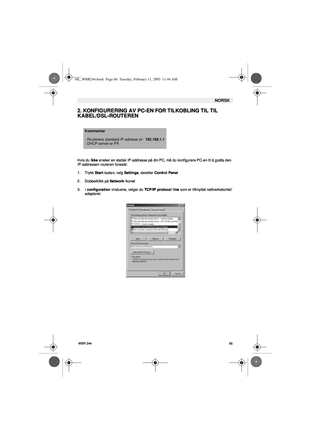 Topcom WBR 244 manual Konfigurering Av Pc-En For Tilkobling Til Til Kabel/Dsl-Routeren, Kommentar, Norsk 
