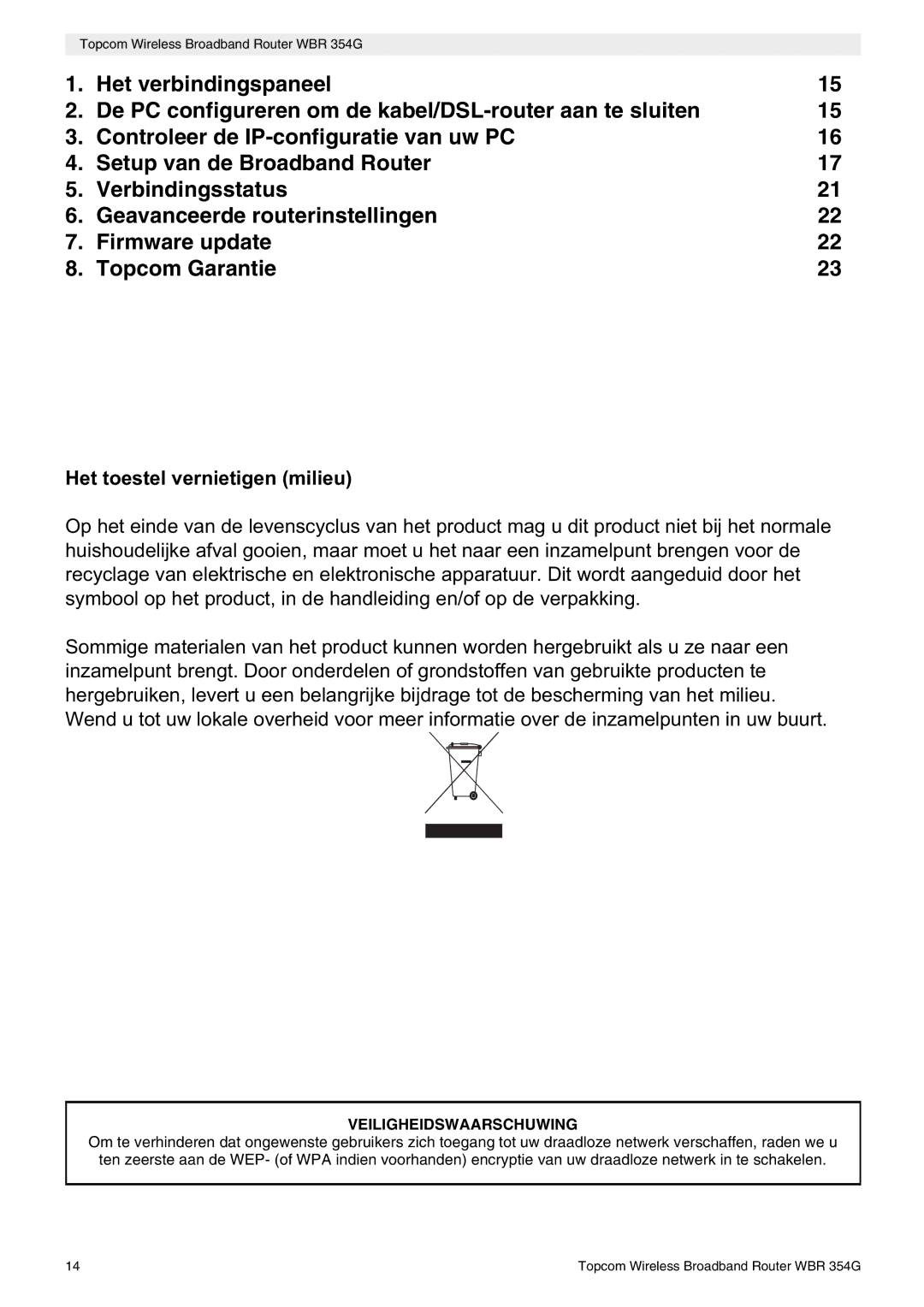 Topcom WBR 354G manual do utilizador Het toestel vernietigen milieu, Veiligheidswaarschuwing 