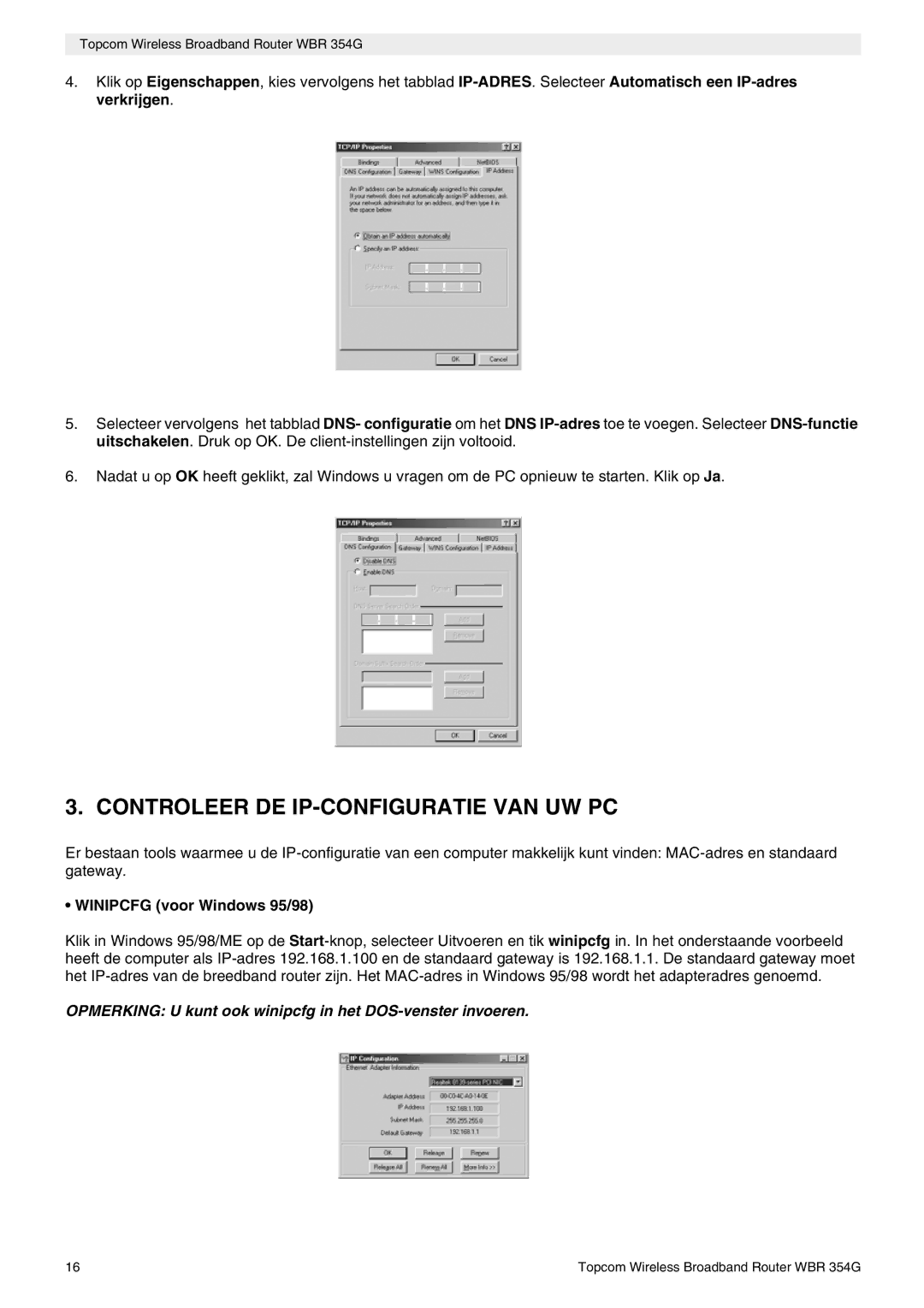 Topcom WBR 354G manual do utilizador Controleer DE IP-CONFIGURATIE VAN UW PC, Winipcfg voor Windows 95/98 