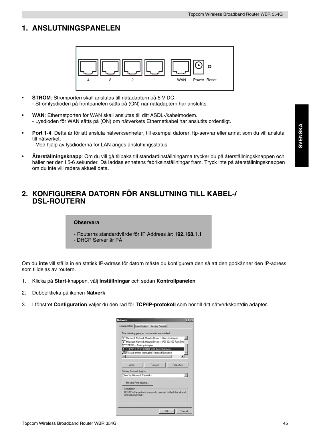 Topcom WBR 354G Anslutningspanelen, Konfigurera Datorn FÖR Anslutning Till KABEL-/ DSL-ROUTERN, Observera 