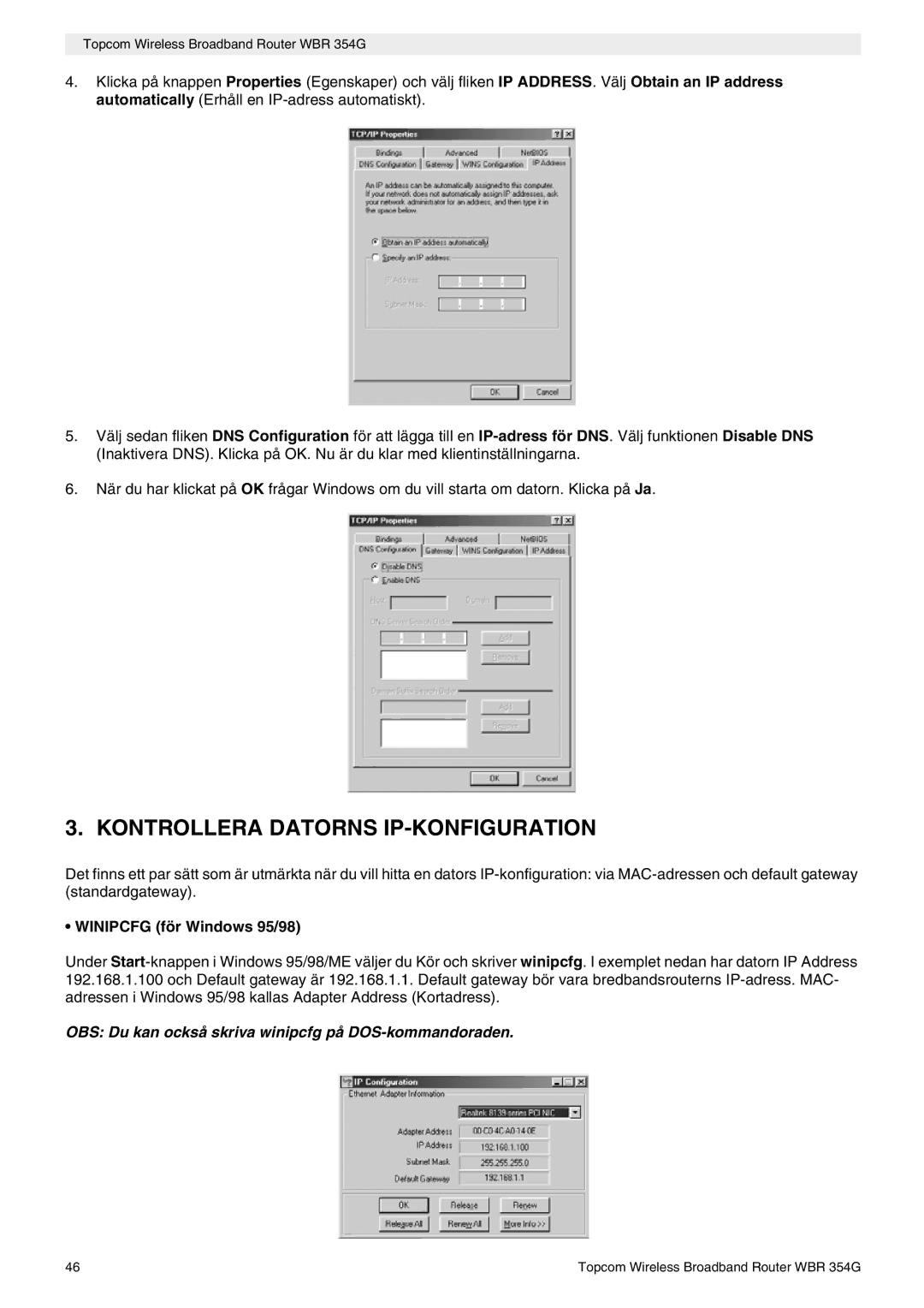 Topcom WBR 354G manual do utilizador Kontrollera Datorns IP-KONFIGURATION, Winipcfg för Windows 95/98 