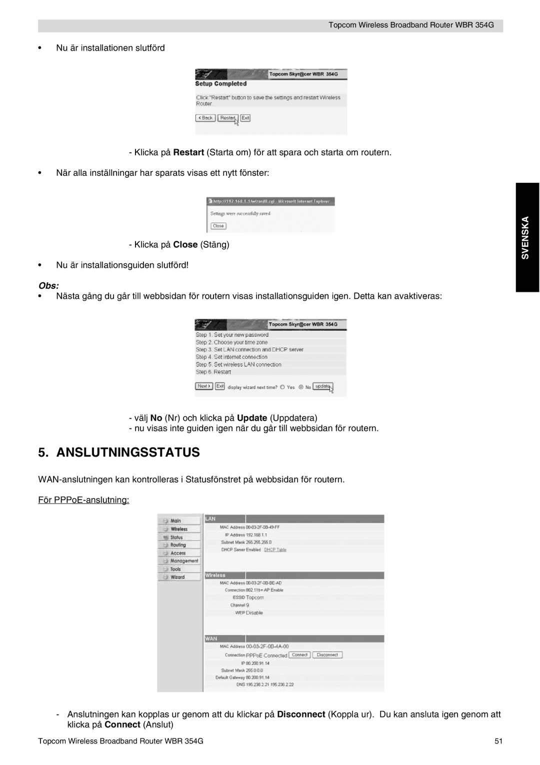 Topcom WBR 354G manual do utilizador Anslutningsstatus, Obs 