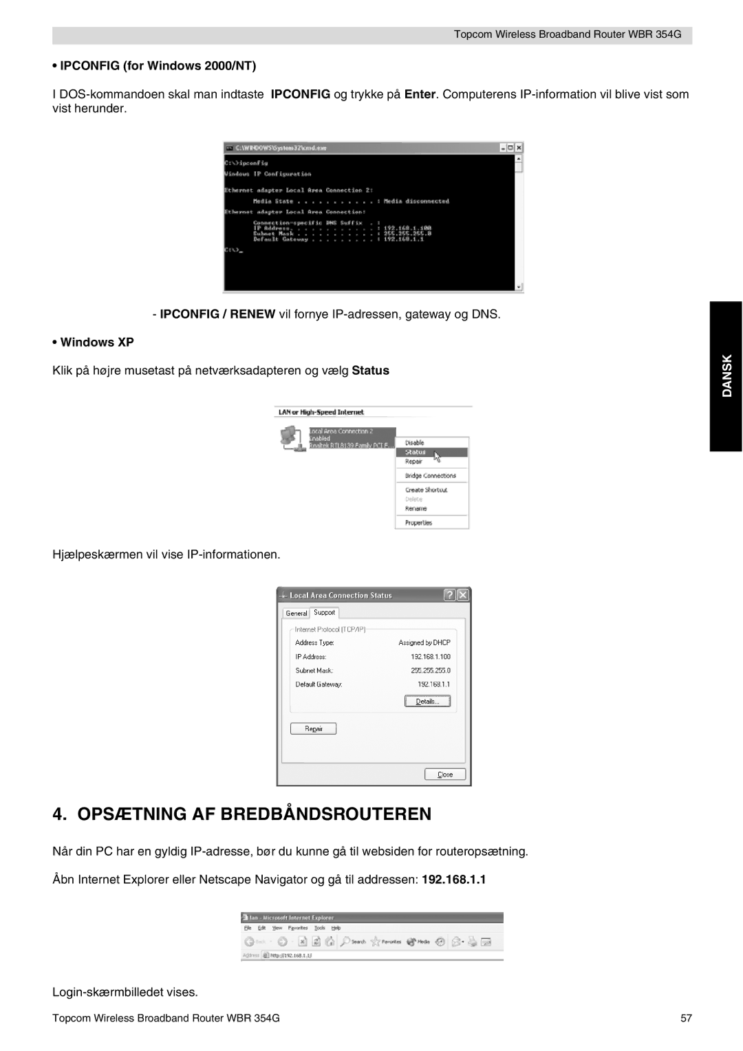 Topcom WBR 354G manual do utilizador Opsætning AF Bredbåndsrouteren, Ipconfig for Windows 2000/NT 