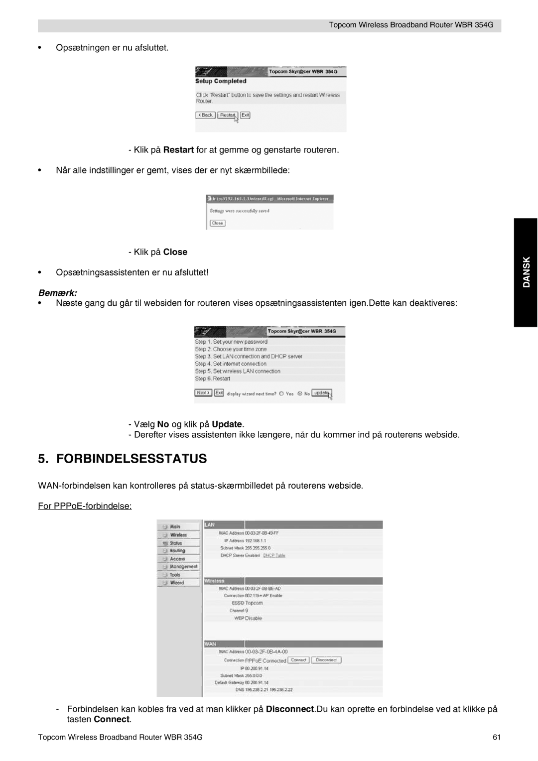 Topcom WBR 354G manual do utilizador Forbindelsesstatus, Bemærk 