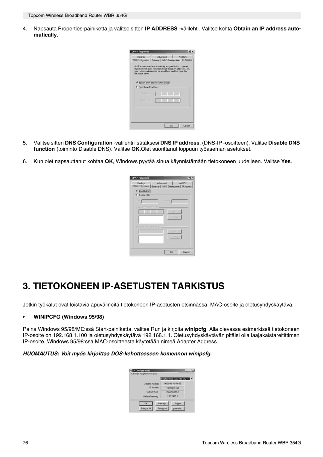 Topcom WBR 354G manual do utilizador Tietokoneen IP-ASETUSTEN Tarkistus, Winipcfg Windows 95/98 