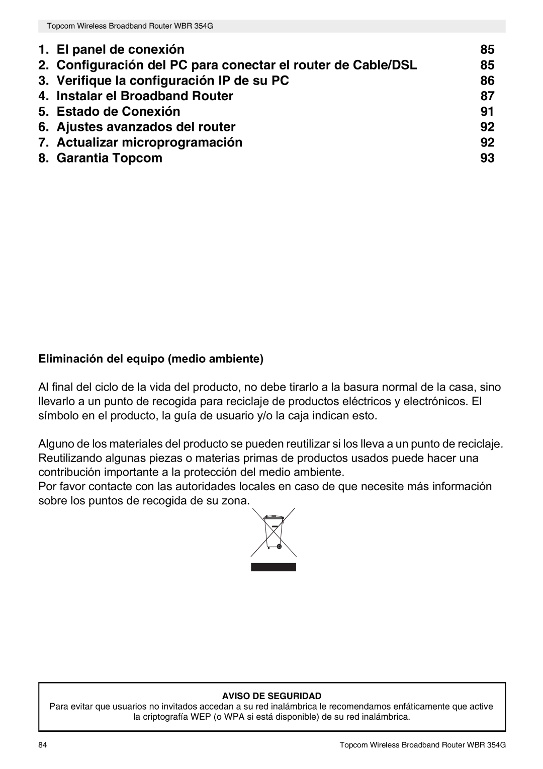 Topcom WBR 354G manual do utilizador Eliminación del equipo medio ambiente, Aviso DE Seguridad 