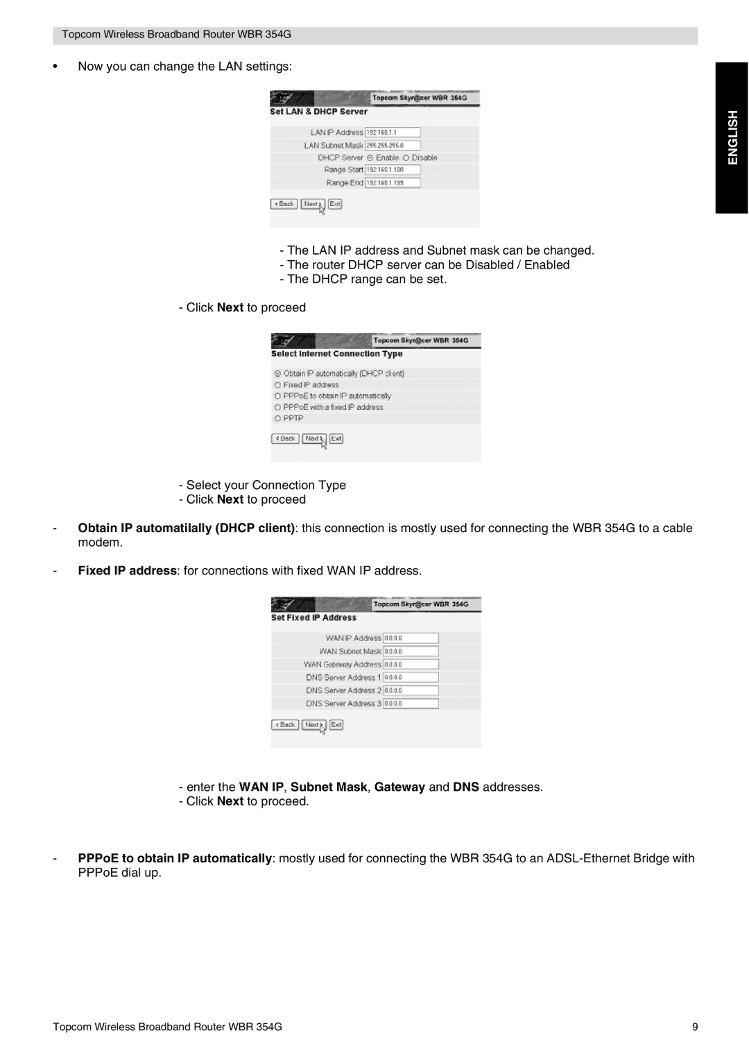 Topcom WBR 354G manual do utilizador Enter the WAN IP, Subnet Mask, Gateway and DNS addresses 