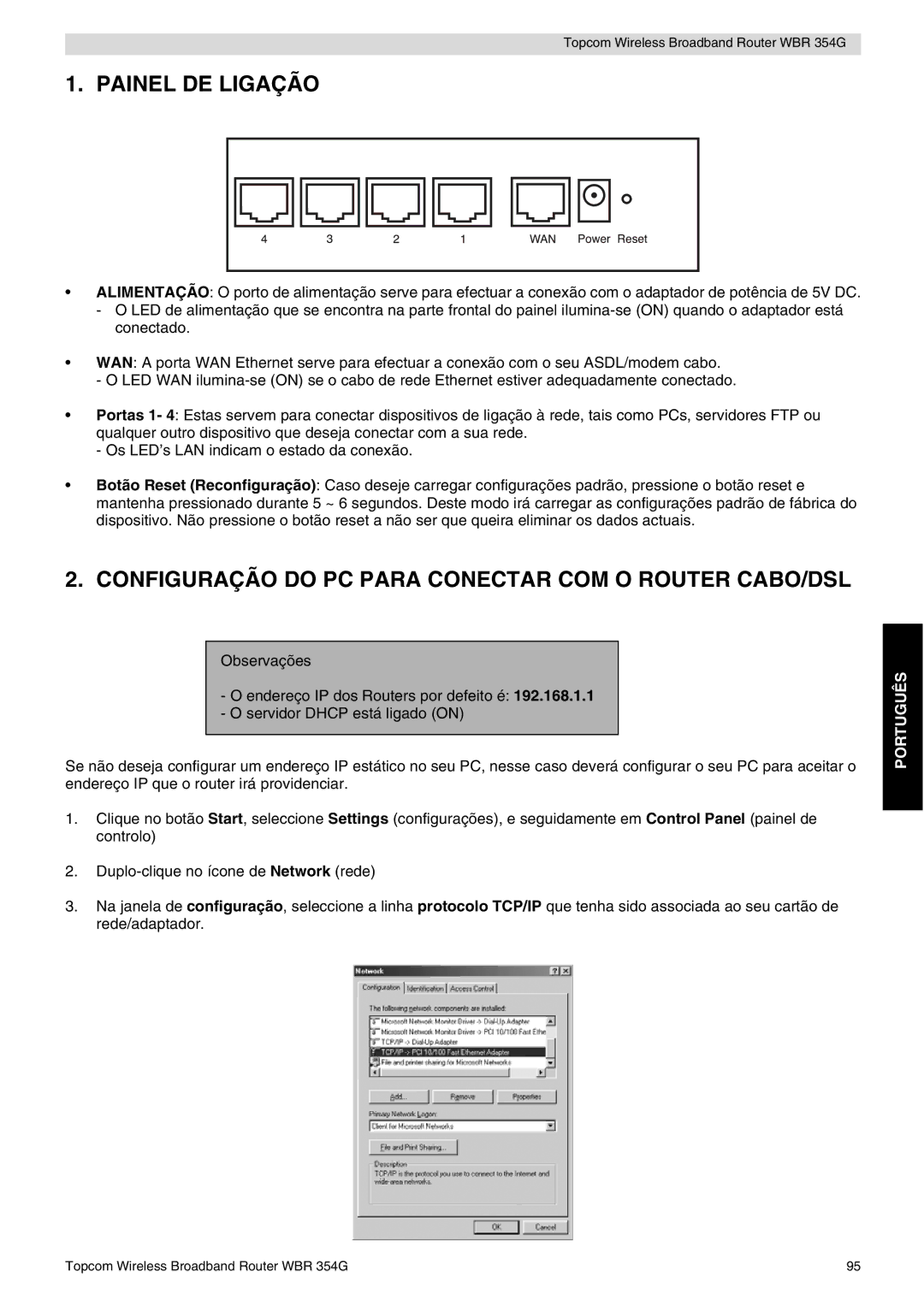 Topcom WBR 354G manual do utilizador Painel DE Ligação, Configuração do PC Para Conectar COM O Router CABO/DSL 