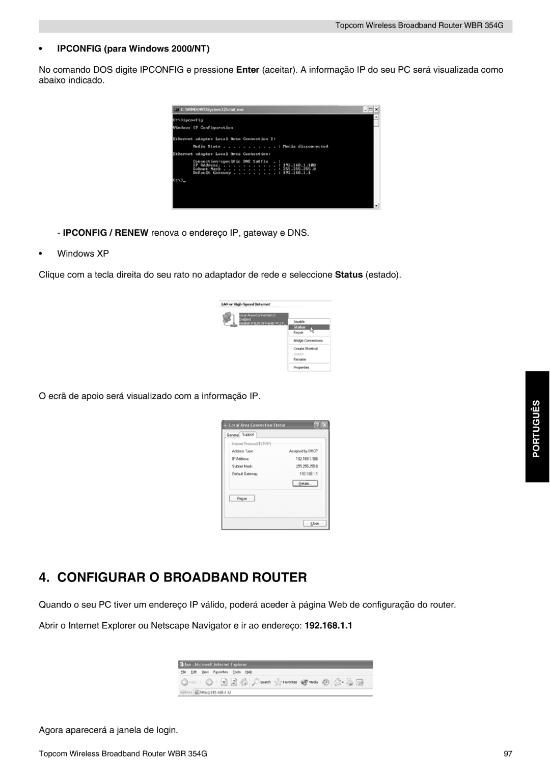 Topcom WBR 354G manual do utilizador Configurar O Broadband Router, Ipconfig para Windows 2000/NT 