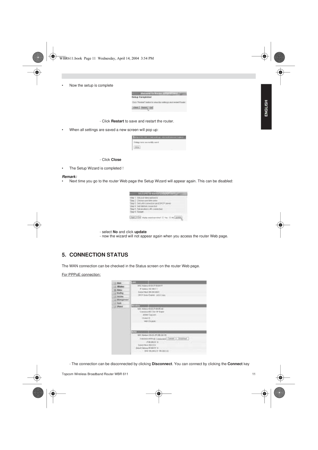 Topcom WBR 611 manual do utilizador Connection Status, Remark 