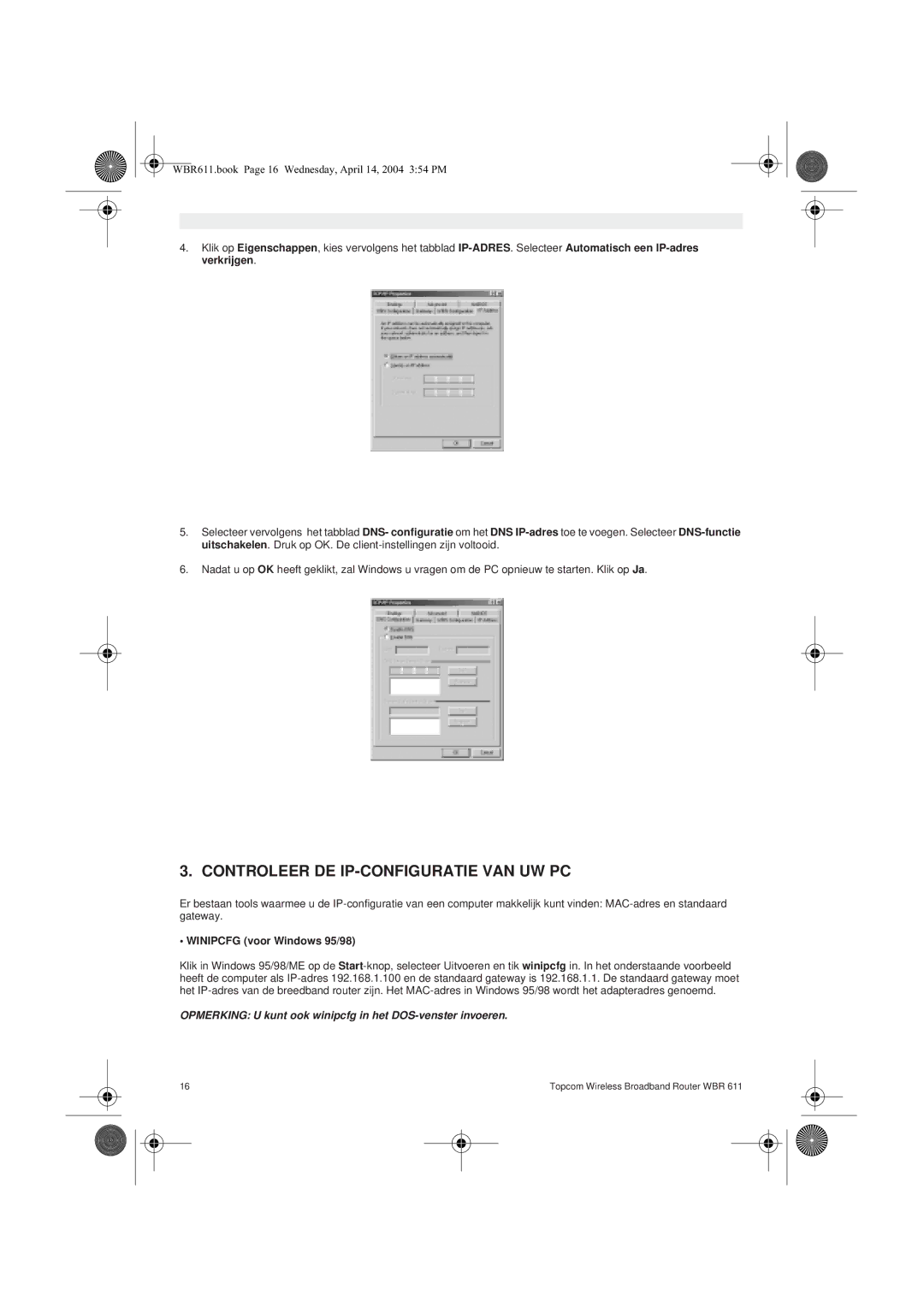 Topcom WBR 611 manual do utilizador Controleer DE IP-CONFIGURATIE VAN UW PC, Winipcfg voor Windows 95/98 