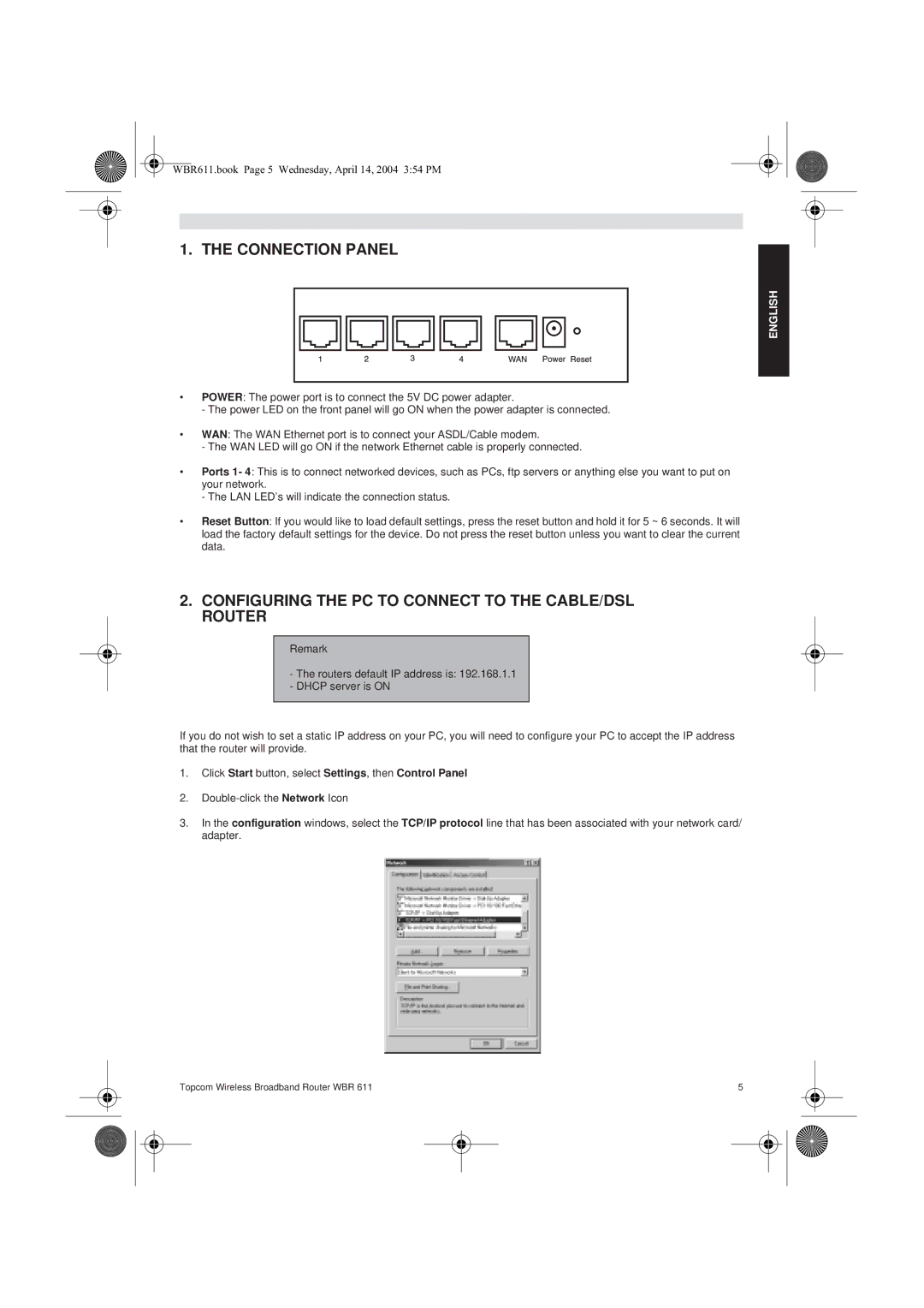 Topcom WBR 611 manual do utilizador Connection Panel, Configuring the PC to Connect to the CABLE/DSL Router 