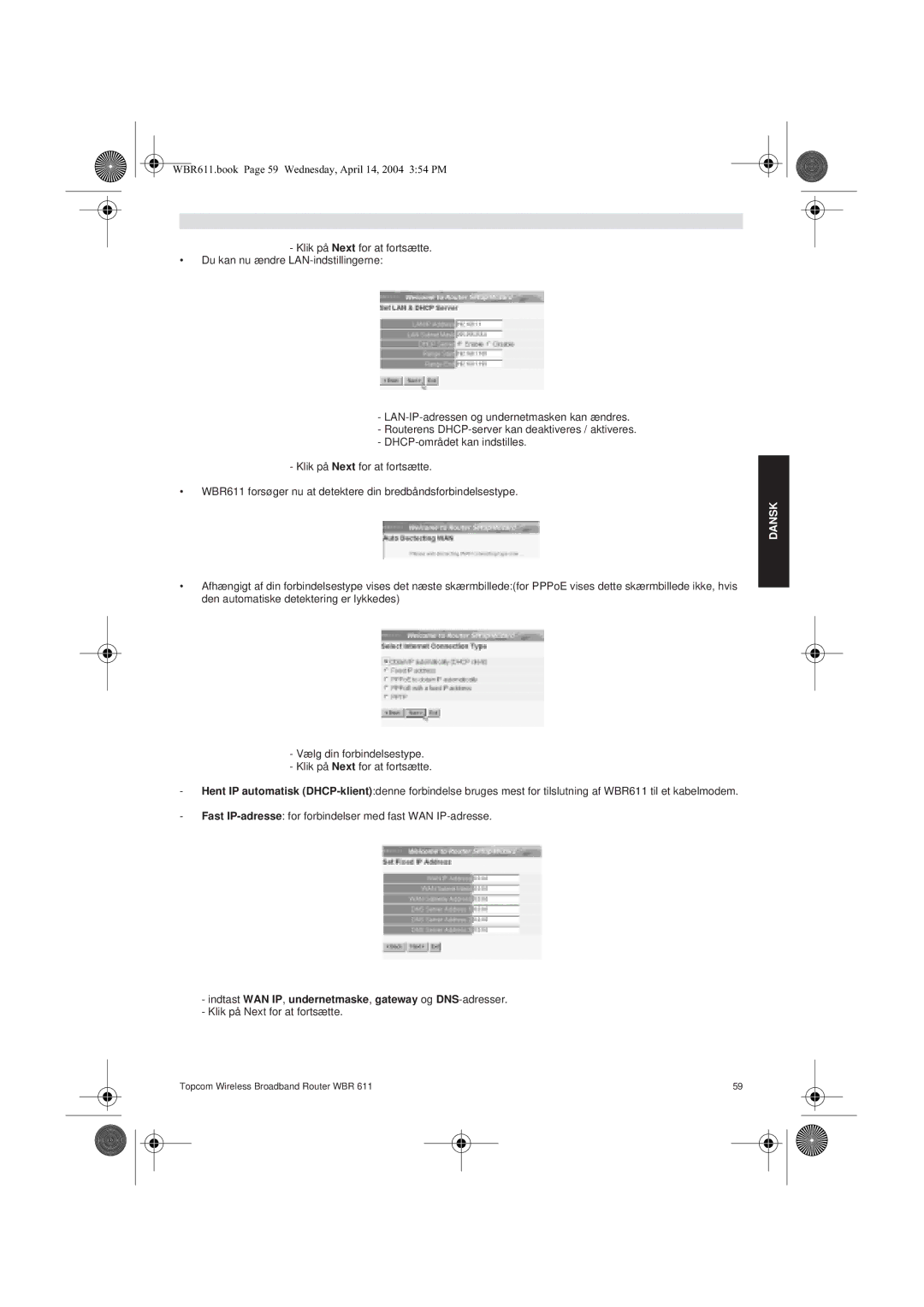 Topcom WBR 611 manual do utilizador Indtast WAN IP, undernetmaske, gateway og DNS-adresser 